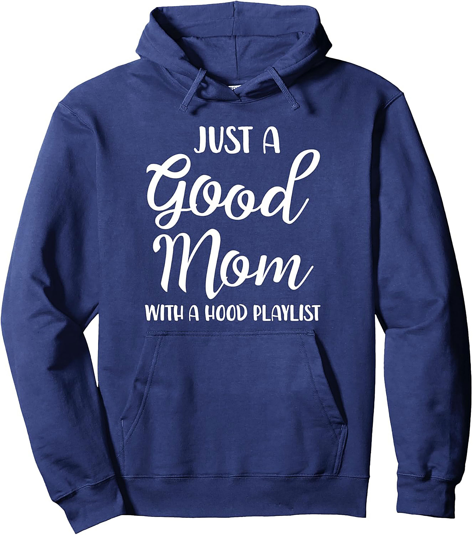 Good Mom Hood Playlist Hoodie Funny Mom Graphic Pullover