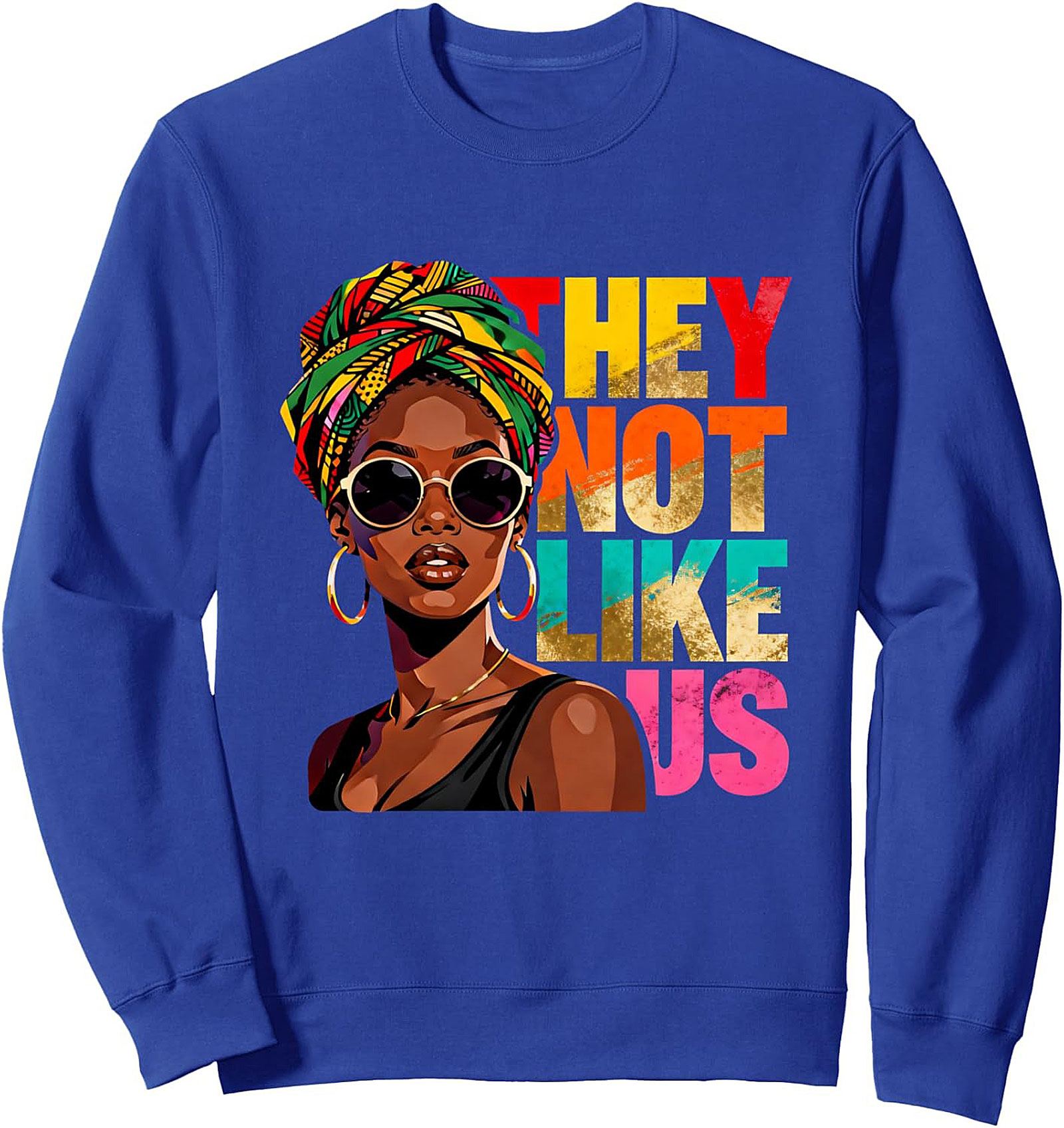  They Not Like Us Graphic Sweatshirt Empowering Unisex Crewneck