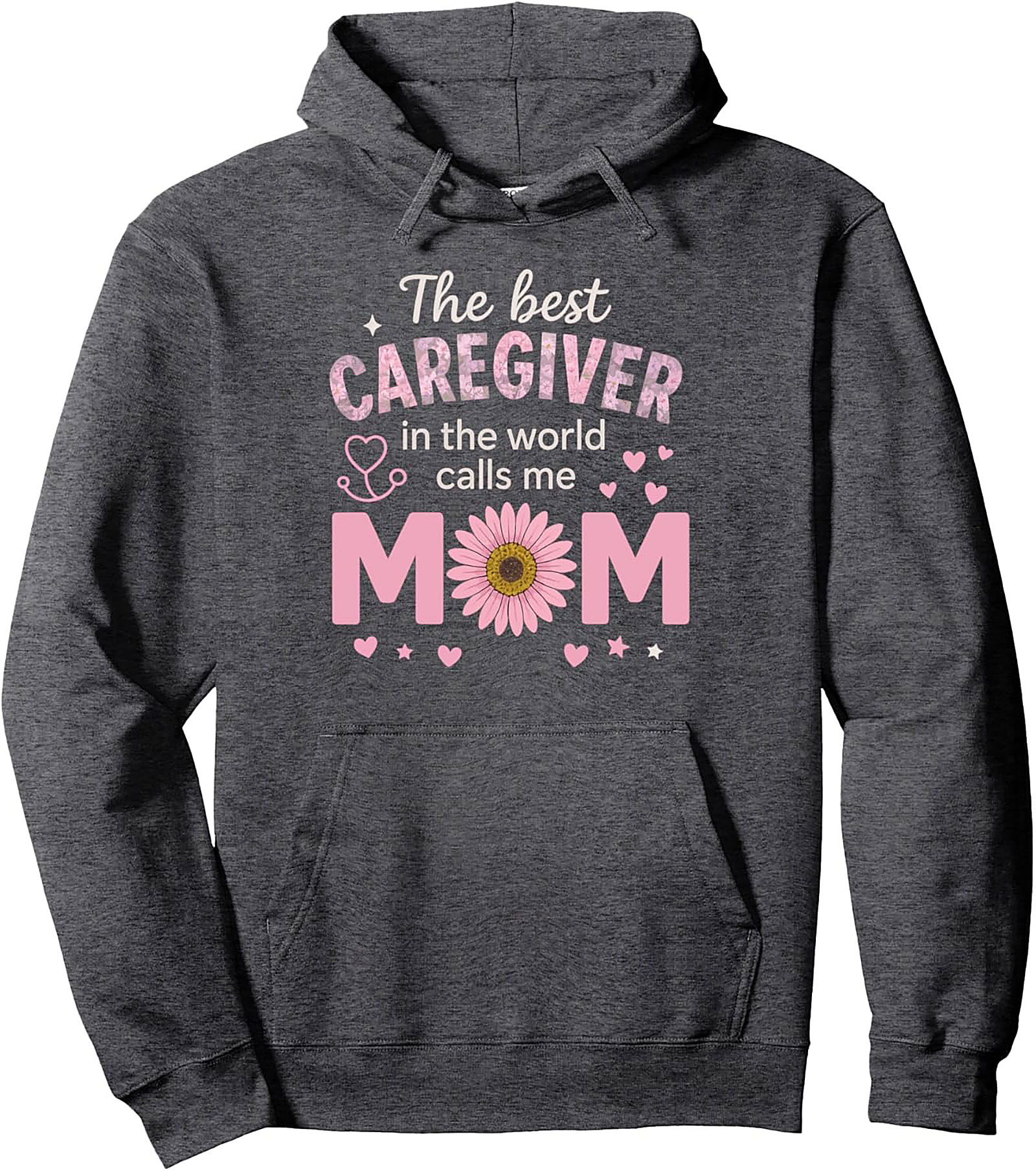 Caregiver Mom Hoodie Best Caregiver Pullover Hoodie