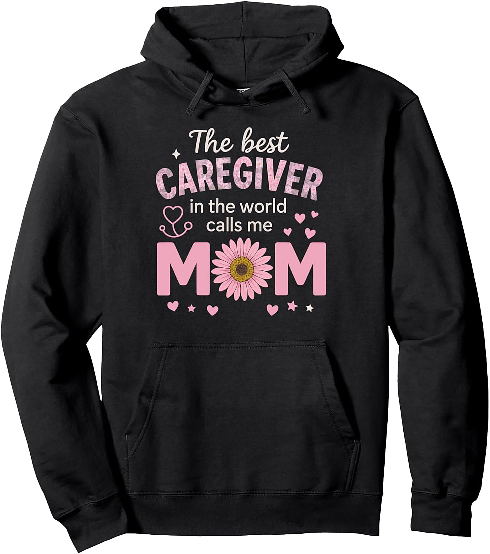 Caregiver Mom Hoodie Best Caregiver Pullover Hoodie