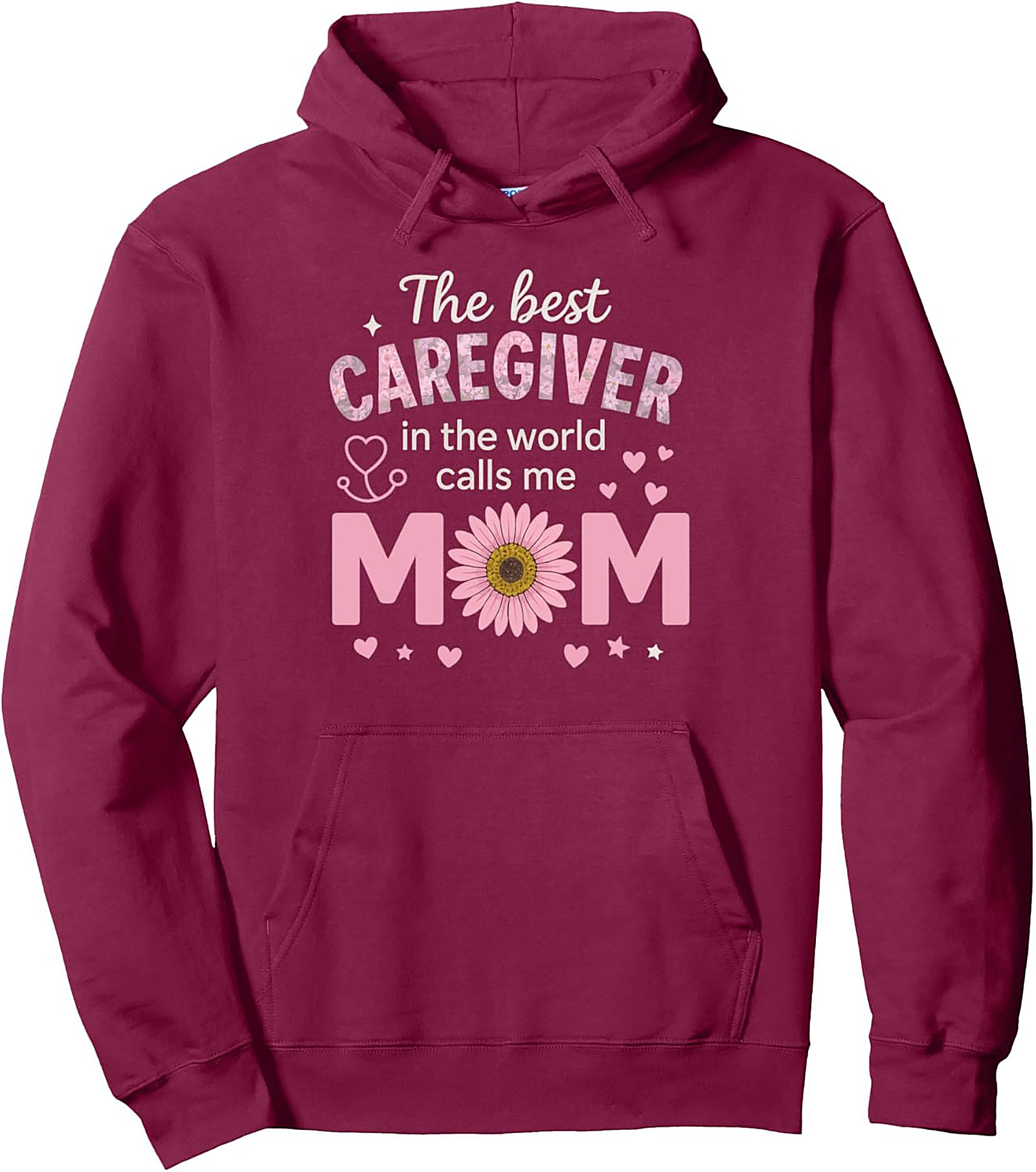 Caregiver Mom Hoodie Best Caregiver Pullover Hoodie