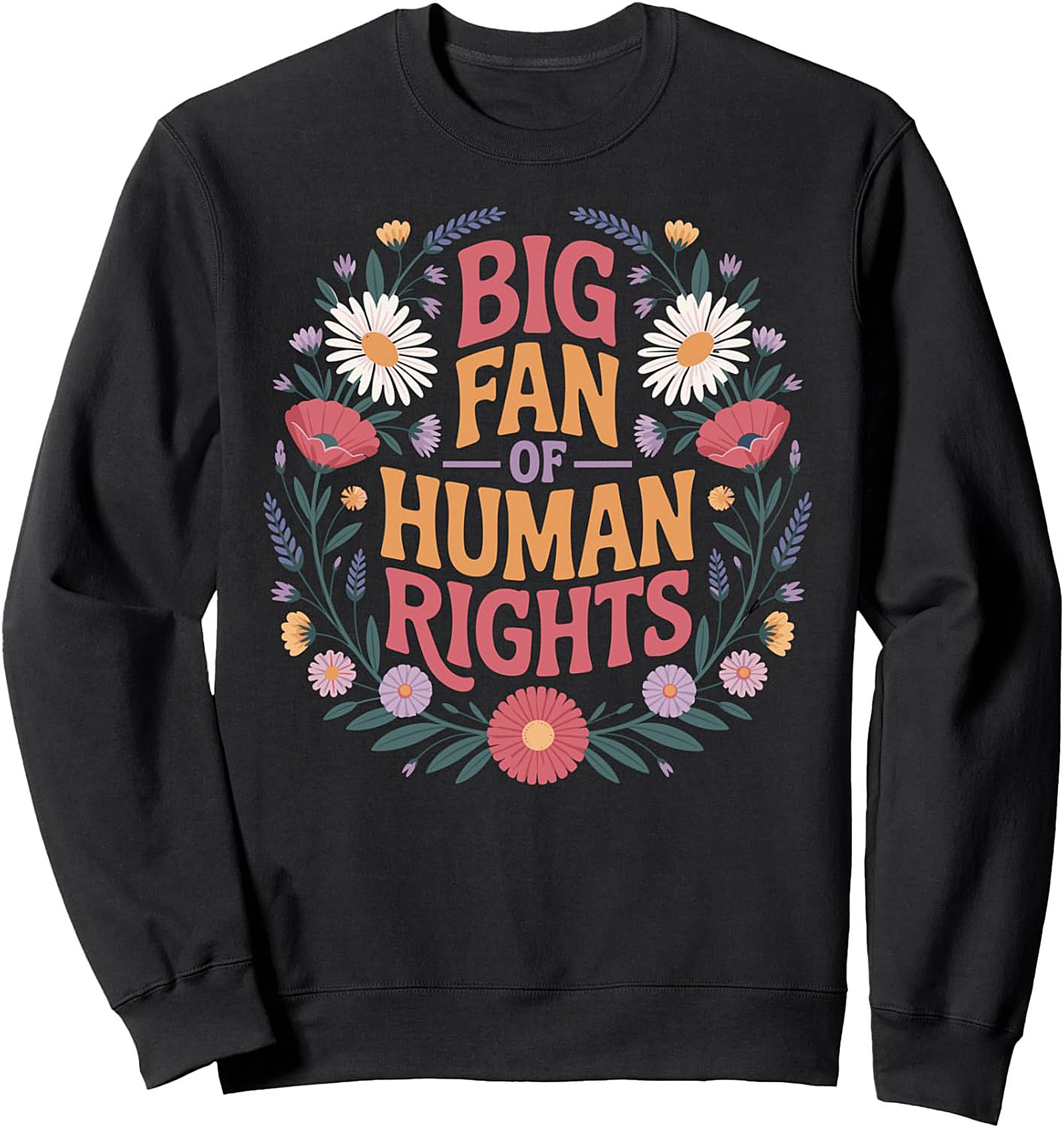 Human Rights Graphic Sweatshirt - Floral Retro Crewneck