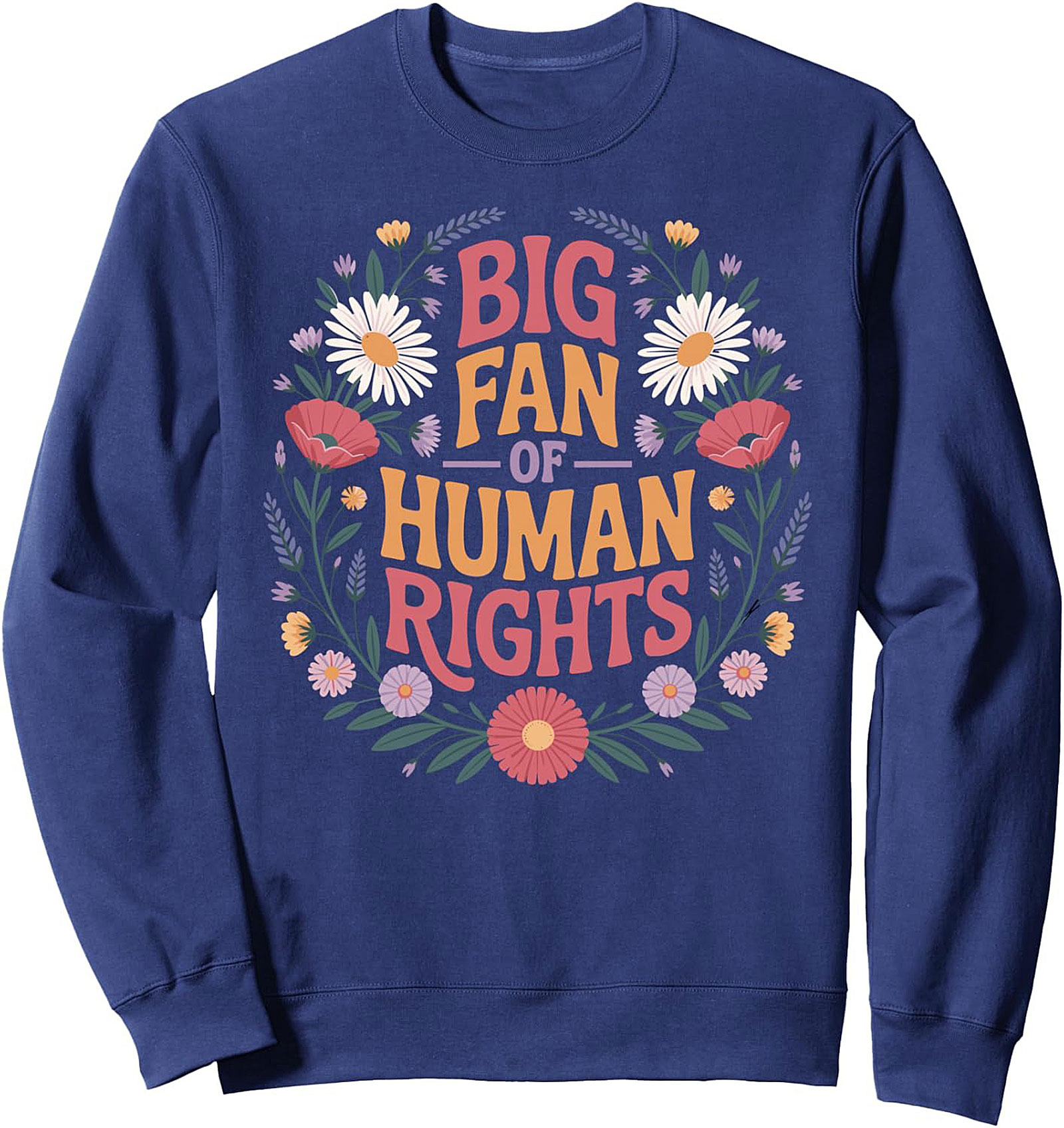 Human Rights Graphic Sweatshirt - Floral Retro Crewneck