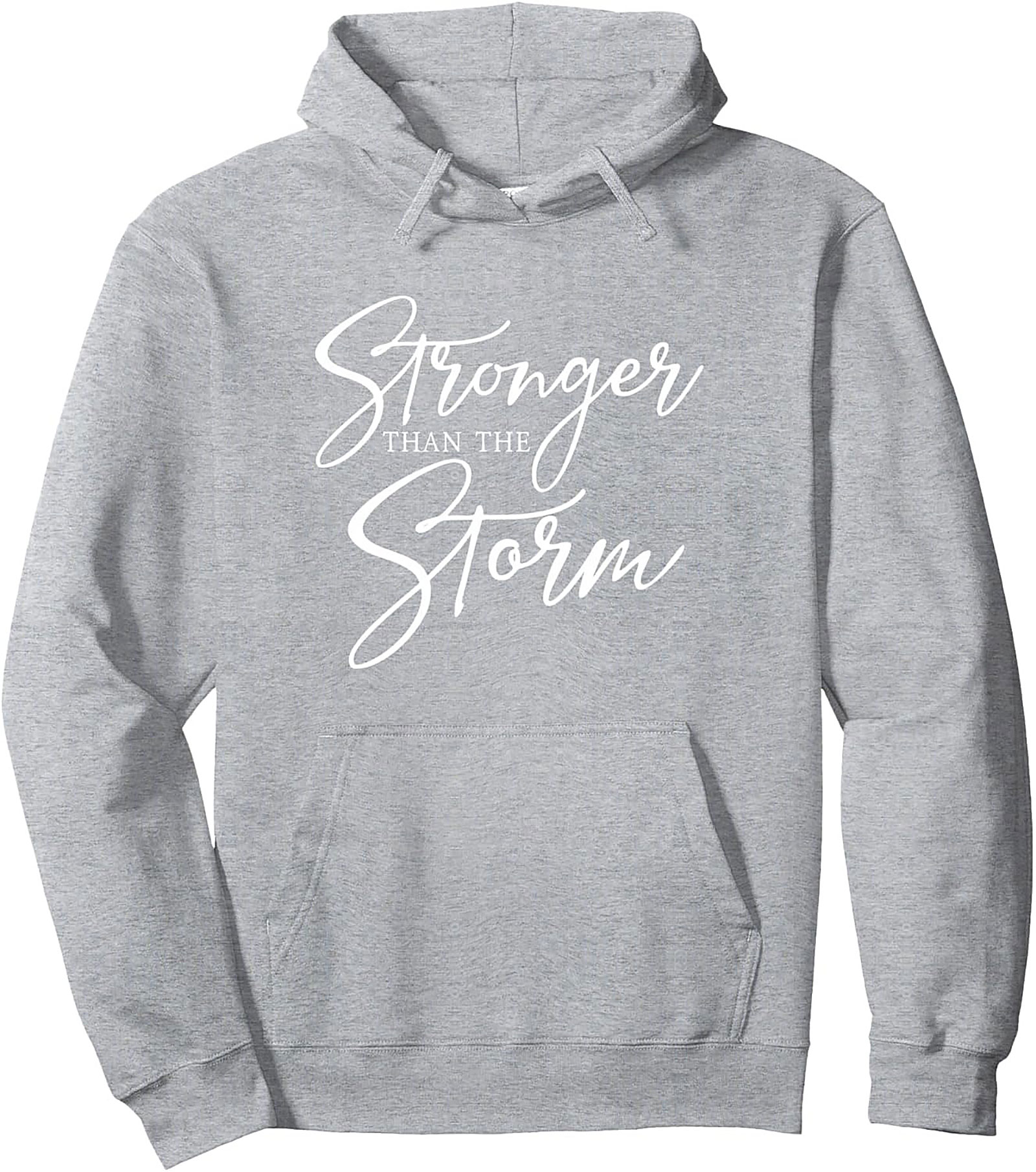 Stronger Than The Storm Hoodie Motivational Graphic Pullover