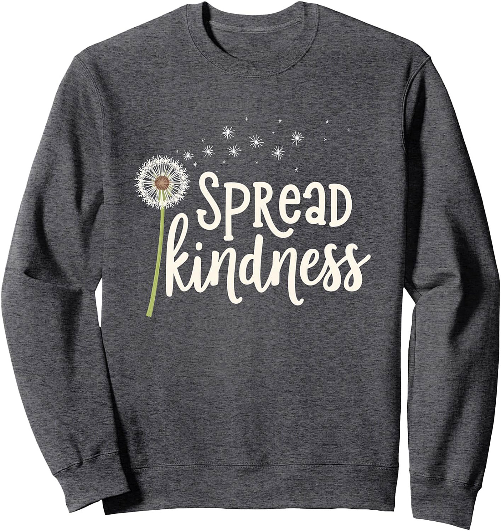 Spread Kindness Dandelion Graphic Sweatshirt Unisex Crewneck