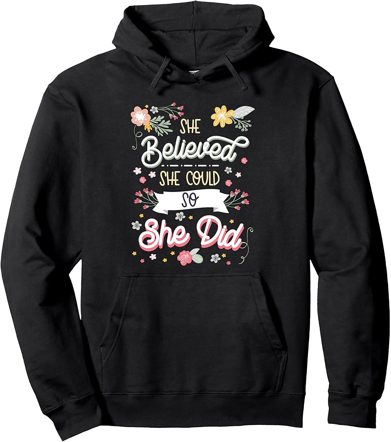 She Believed She Could So She Did Hoodie Inspirational Gift