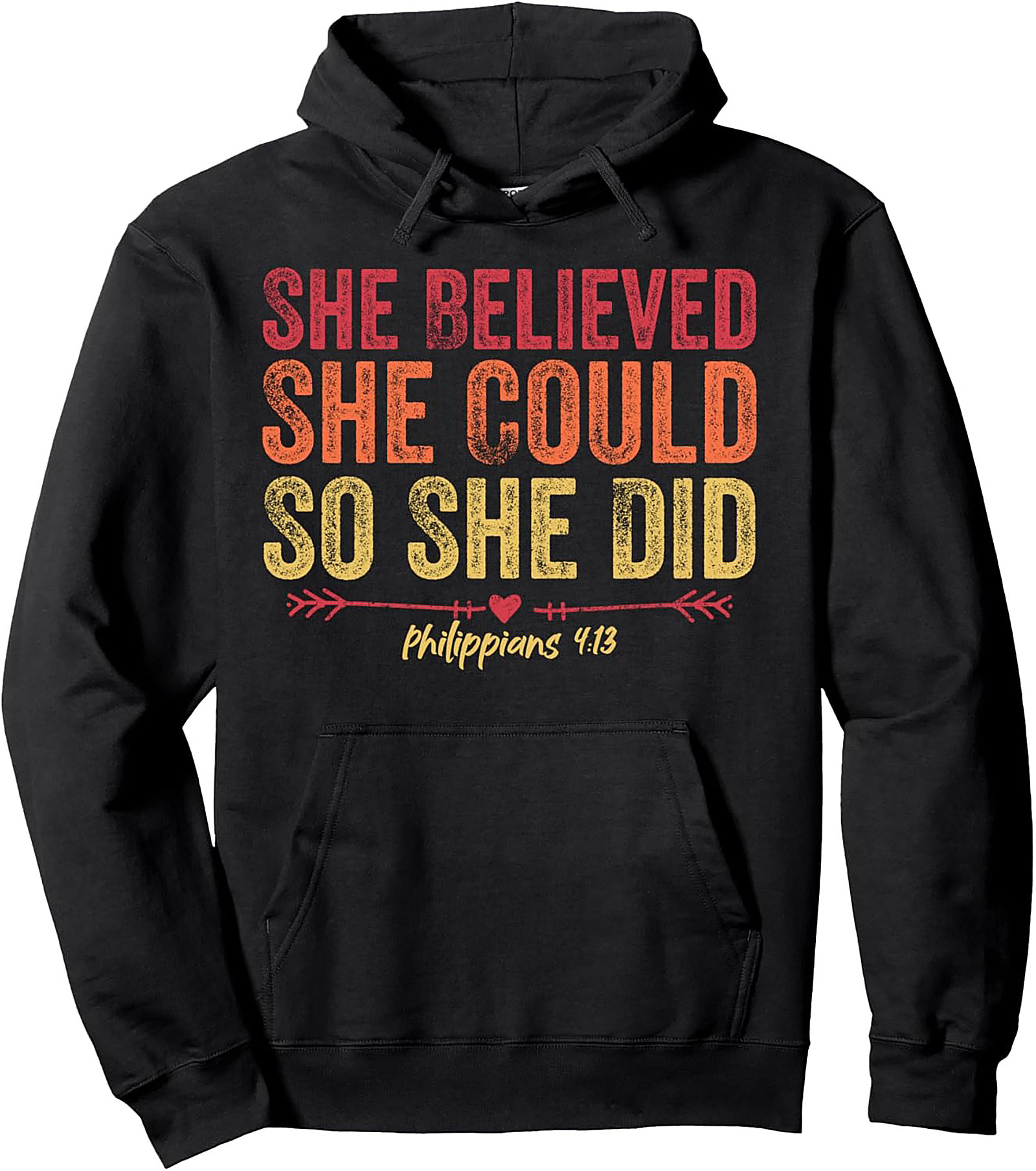 Philippians 4:13 Christian Hoodie She Believed She Could