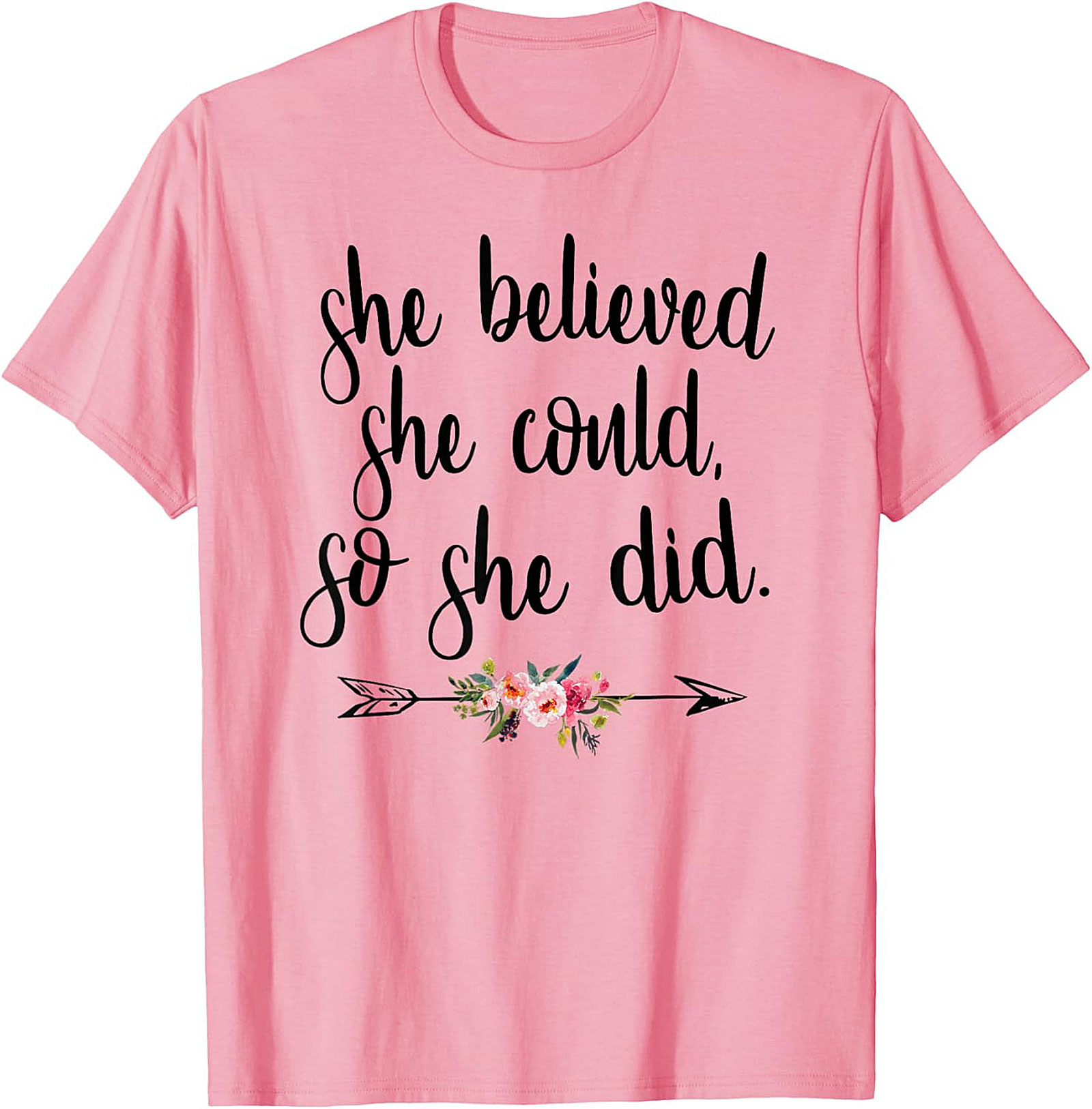 She Believed She Could So She Did T-Shirt Inspirational Tee