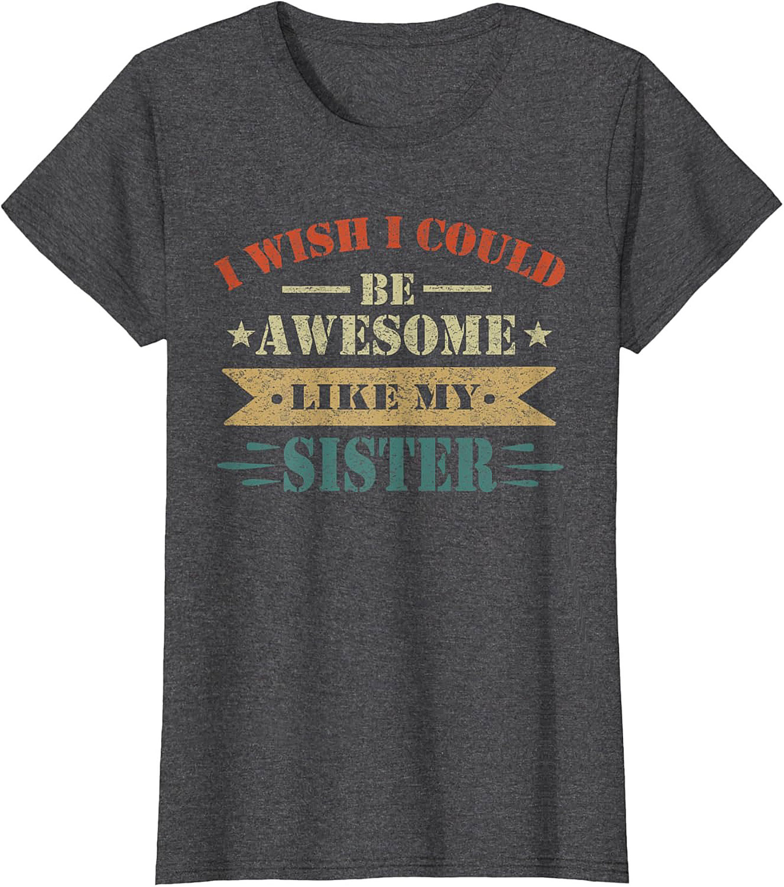 Awesome Sister Funny T-shirt - Vintage Retro Sibling Tee