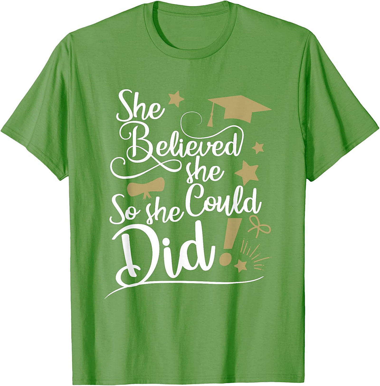 She Believed She Could So She Did T-shirt Graduation Tee