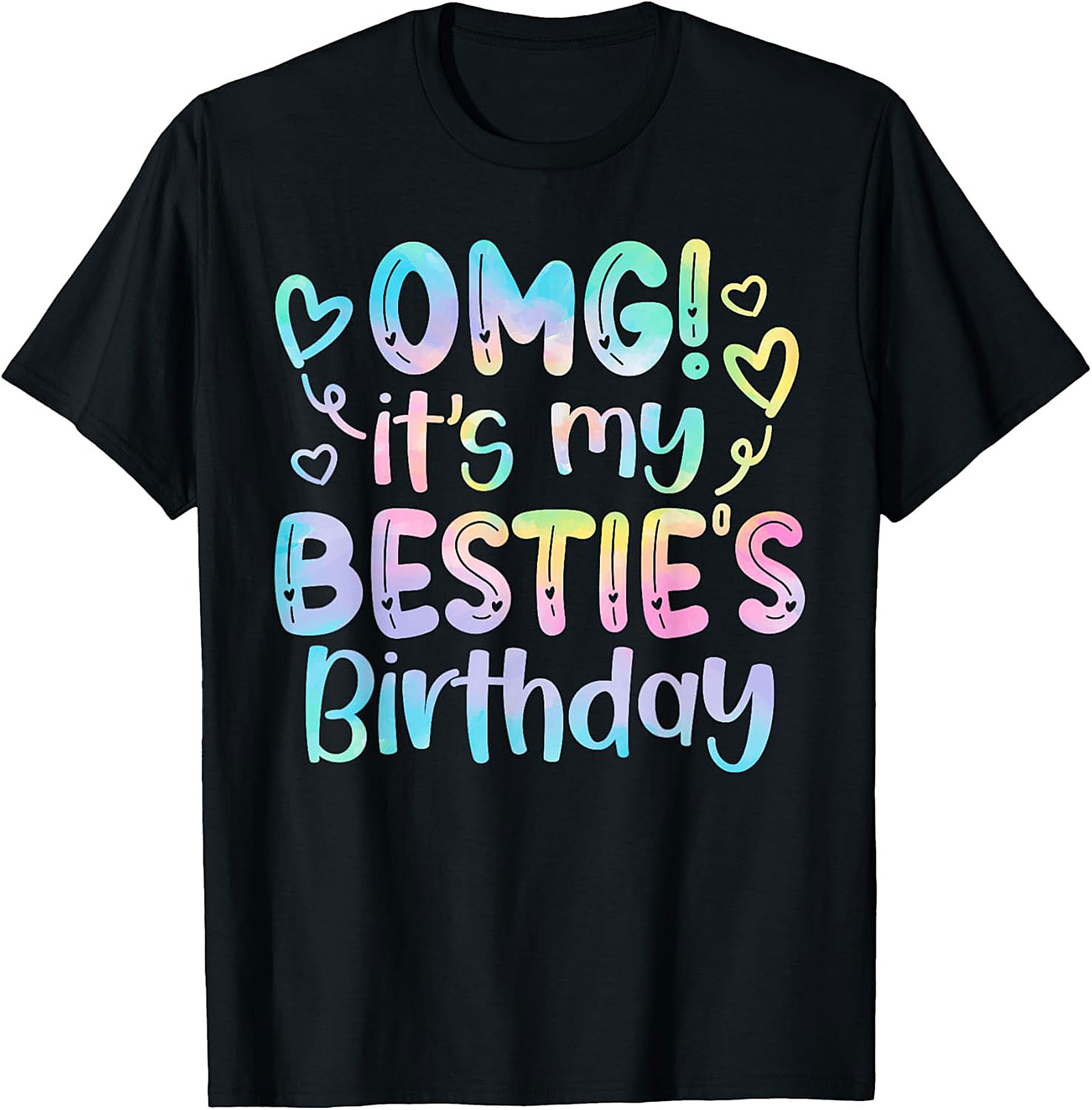 OMG! It's My Bestie's Birthday T-Shirt Fun Graphic Tee