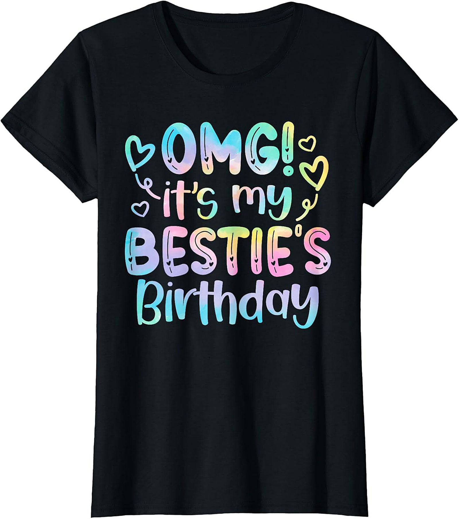 OMG! It's My Bestie's Birthday T-Shirt Fun Graphic Tee