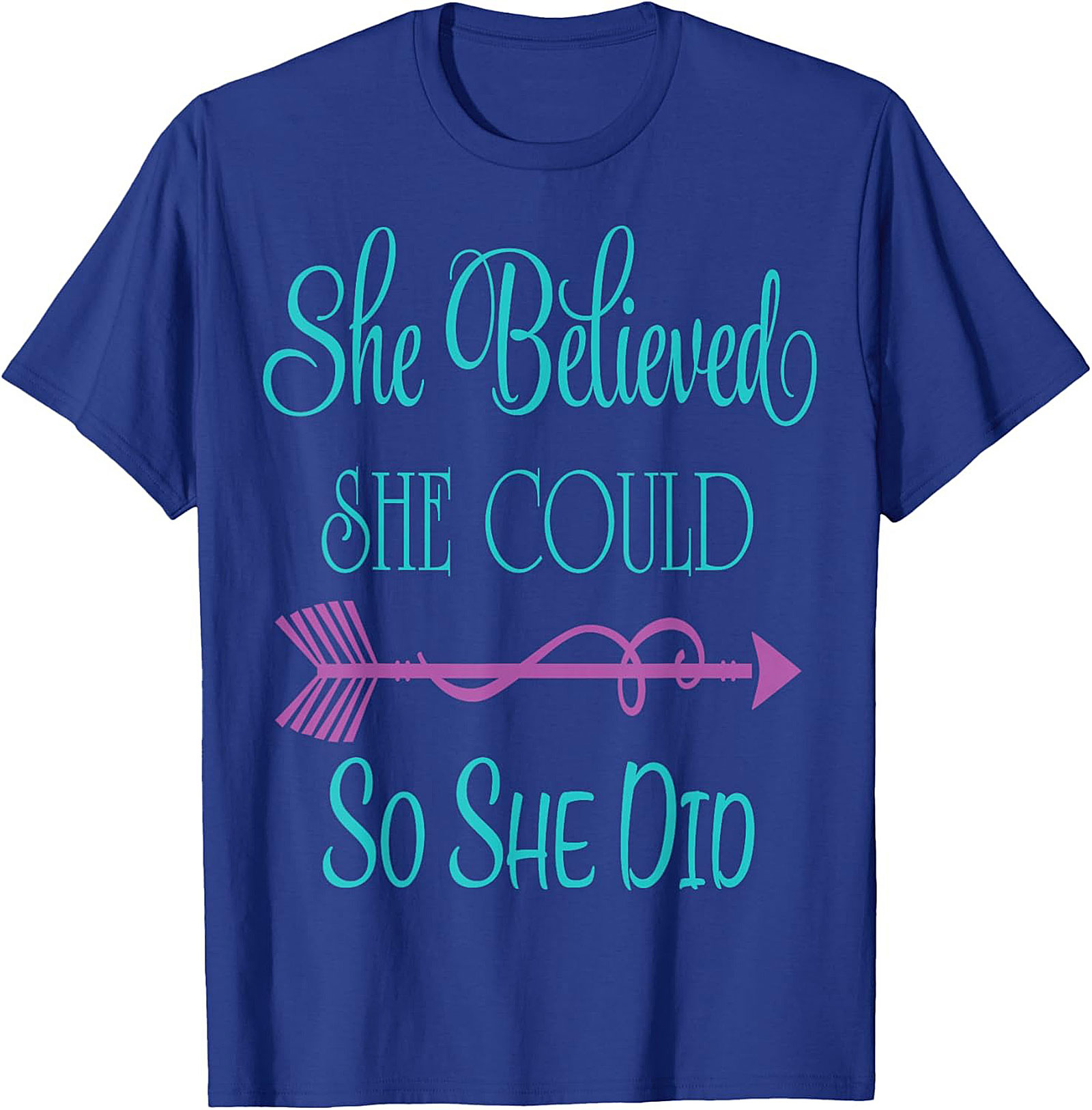 She Believed She Could So She Did T-shirt Empowering Tee