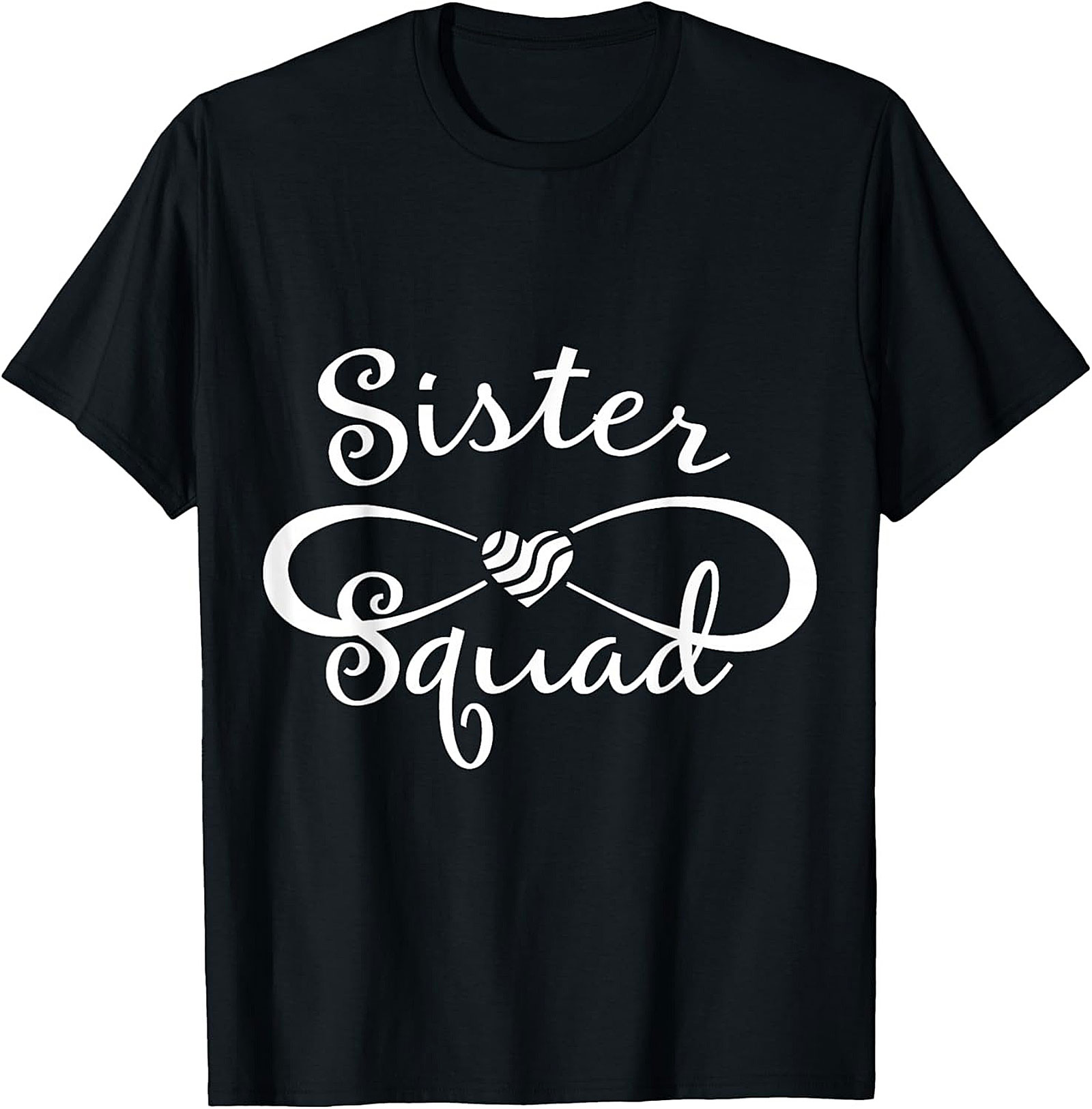 Sister Squad T-Shirt - Matching Infinity Heart Graphic Tee