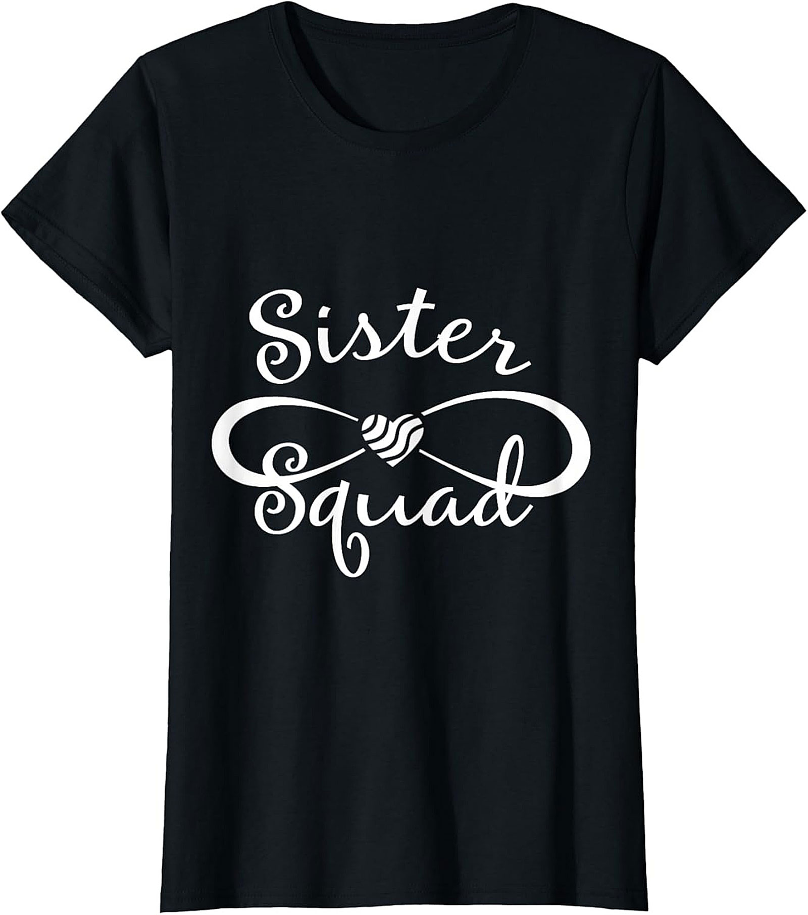 Sister Squad T-Shirt - Matching Infinity Heart Graphic Tee