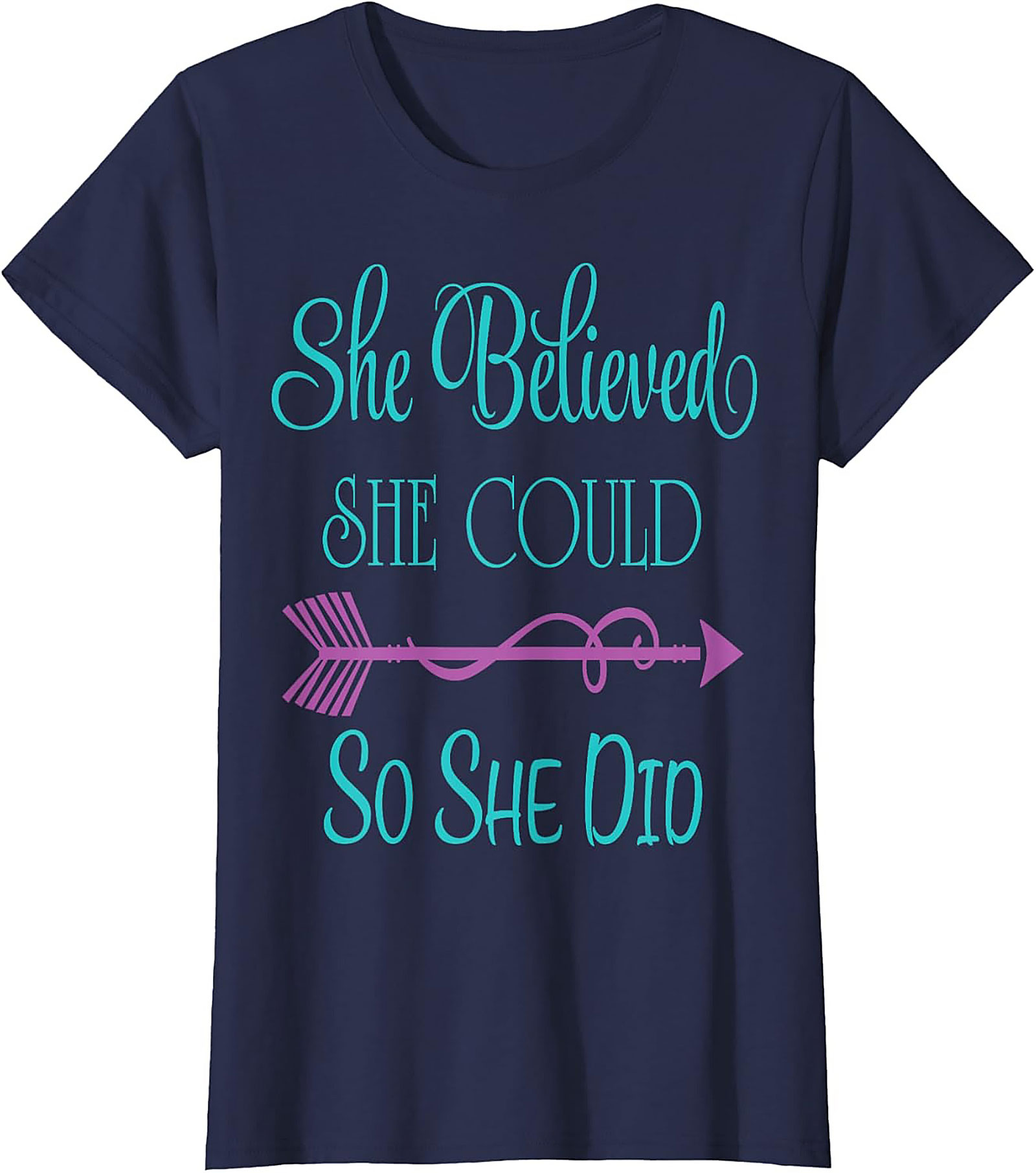 She Believed She Could So She Did T-shirt Empowering Tee