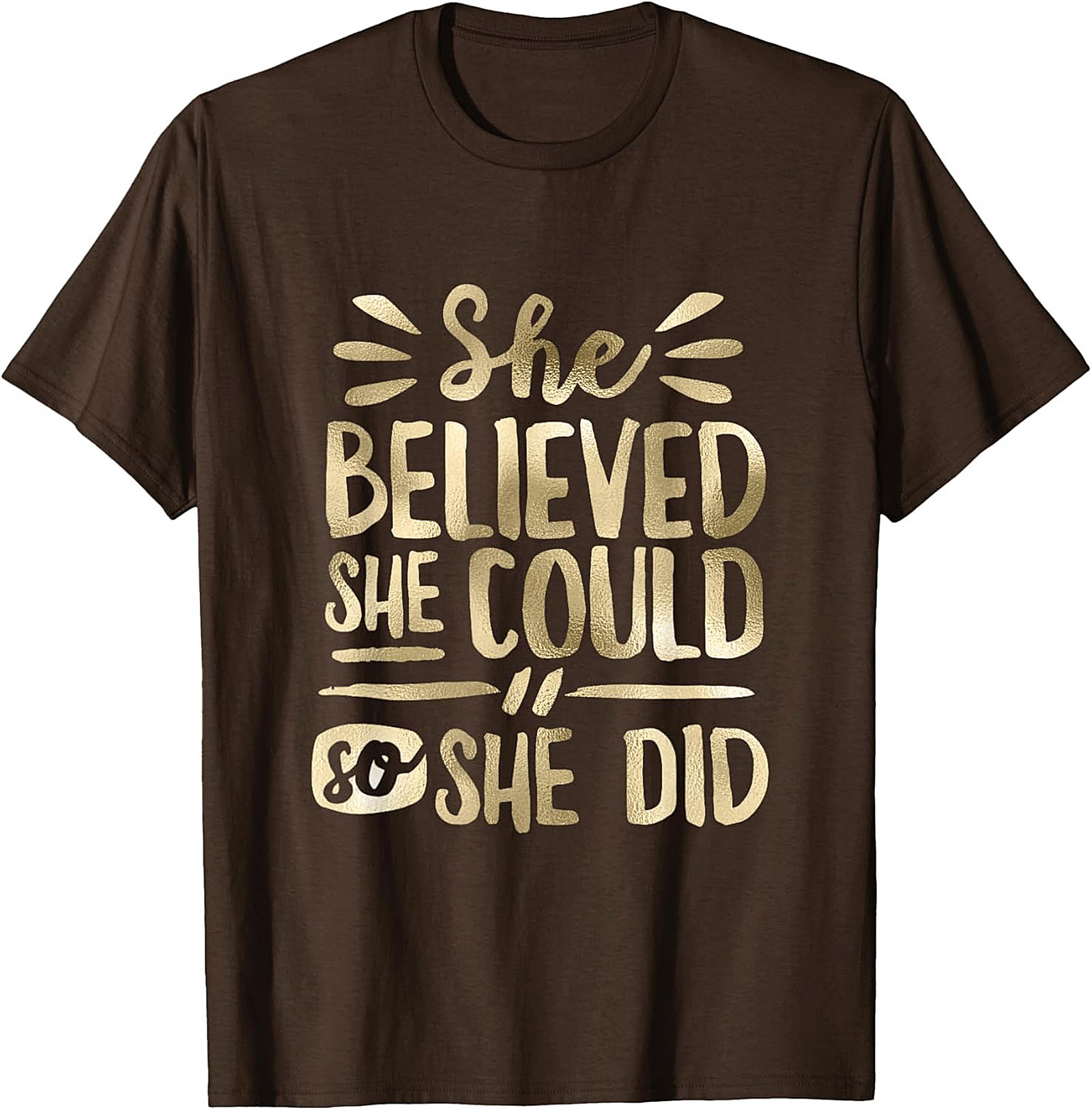 She Believed She Could T-Shirt Inspirational Graphic Tee