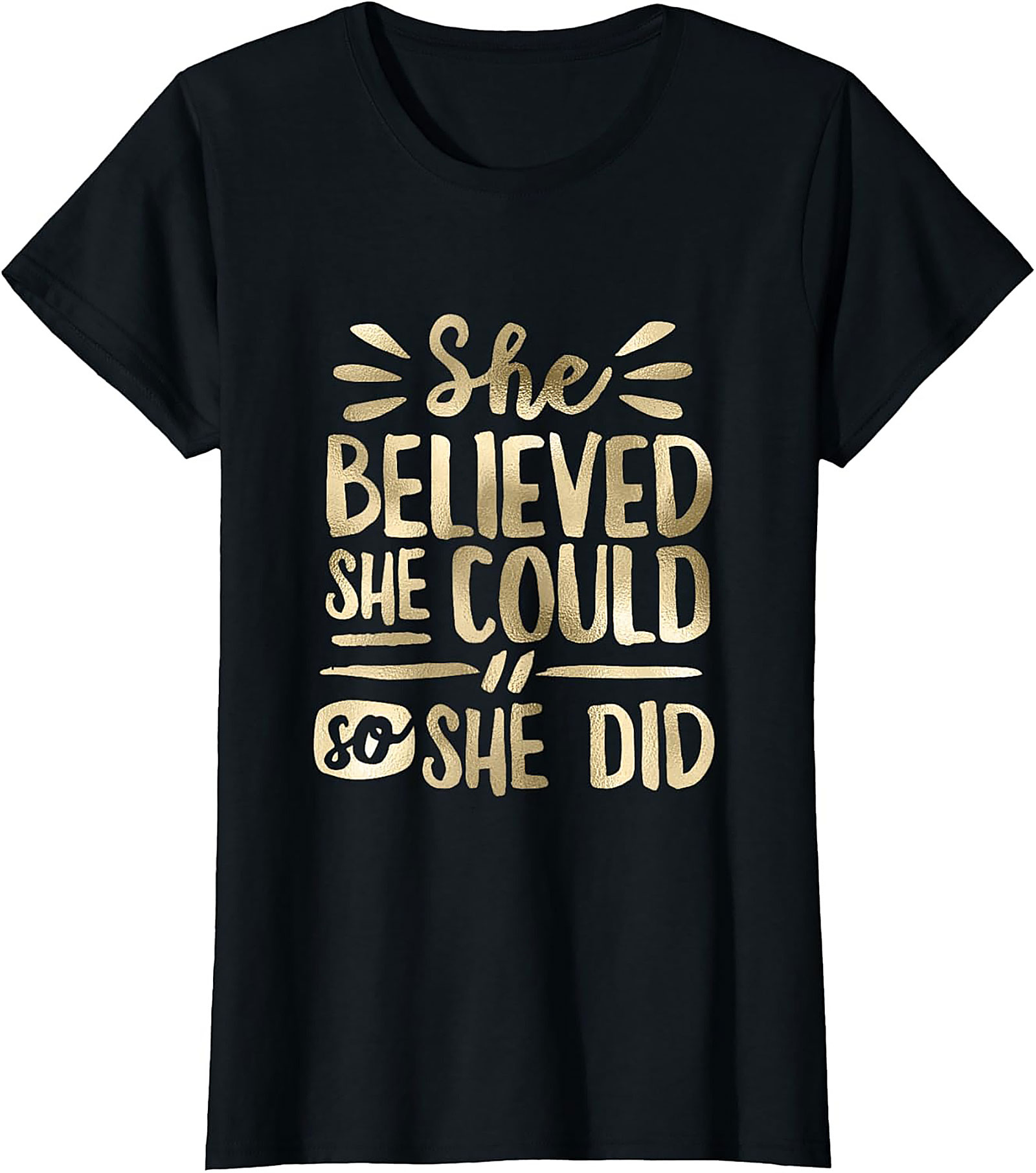 She Believed She Could T-Shirt Inspirational Graphic Tee