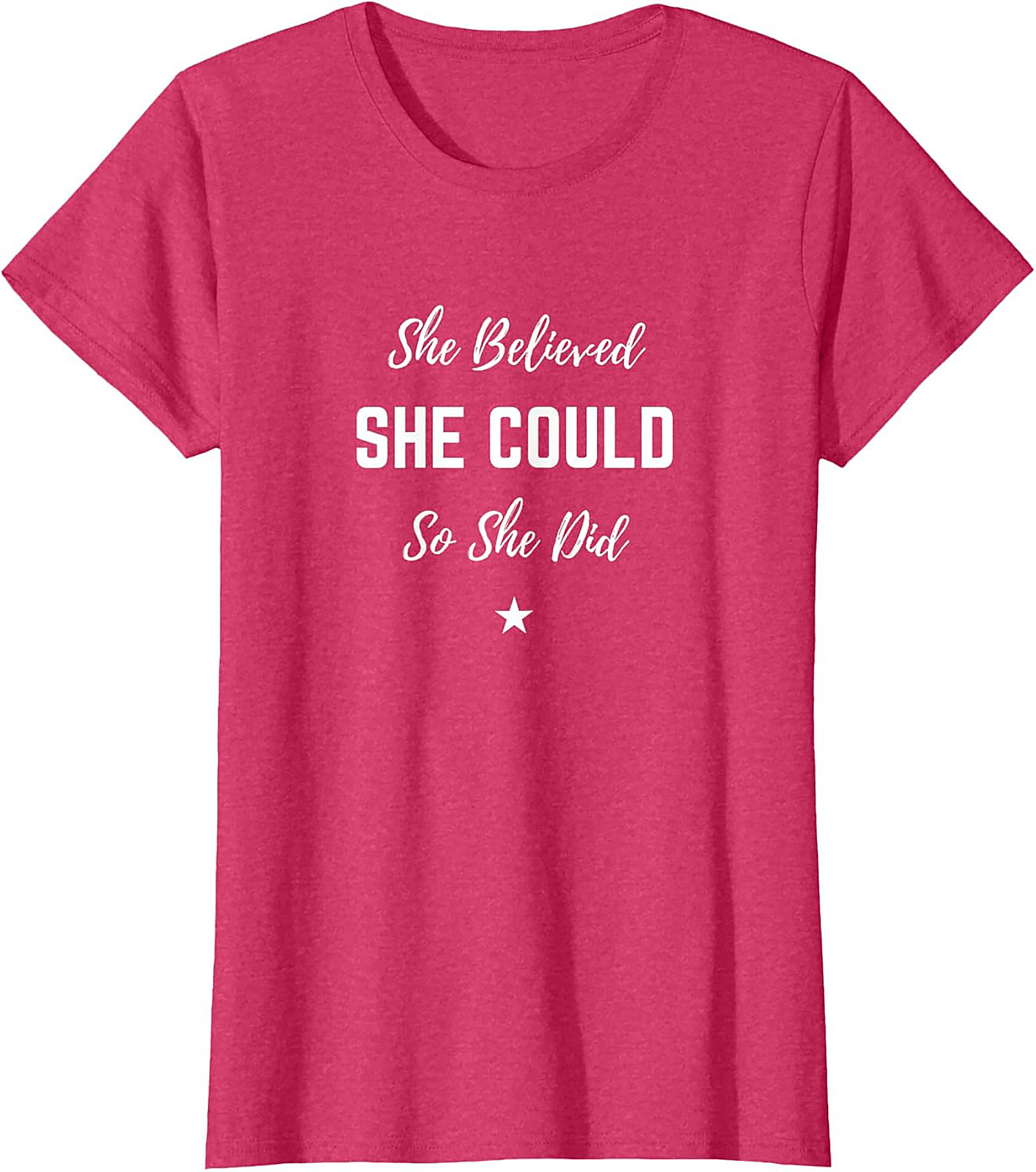 She Believed She Could T-shirt Inspirational Graphic Tee