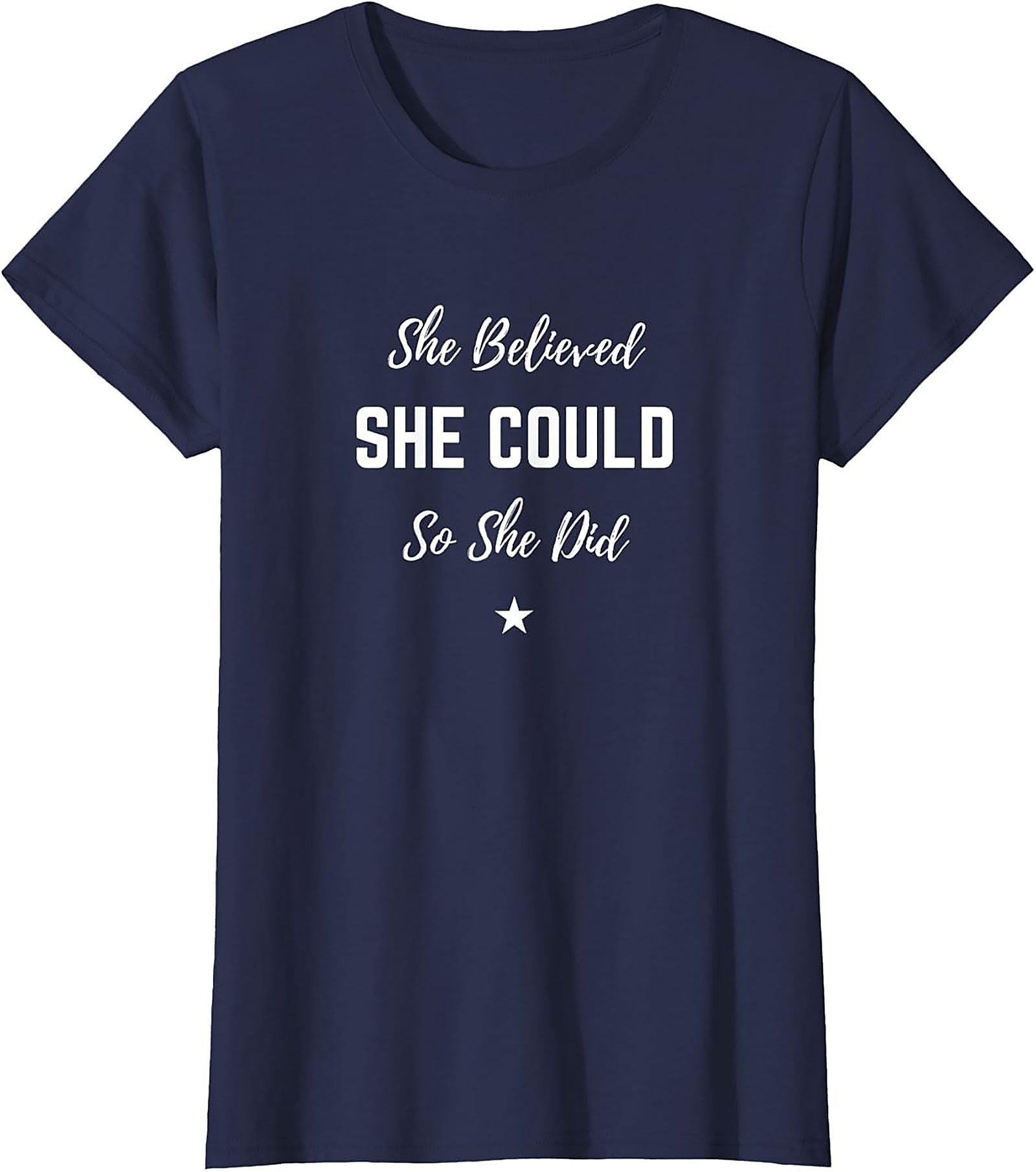 She Believed She Could T-shirt Inspirational Graphic Tee