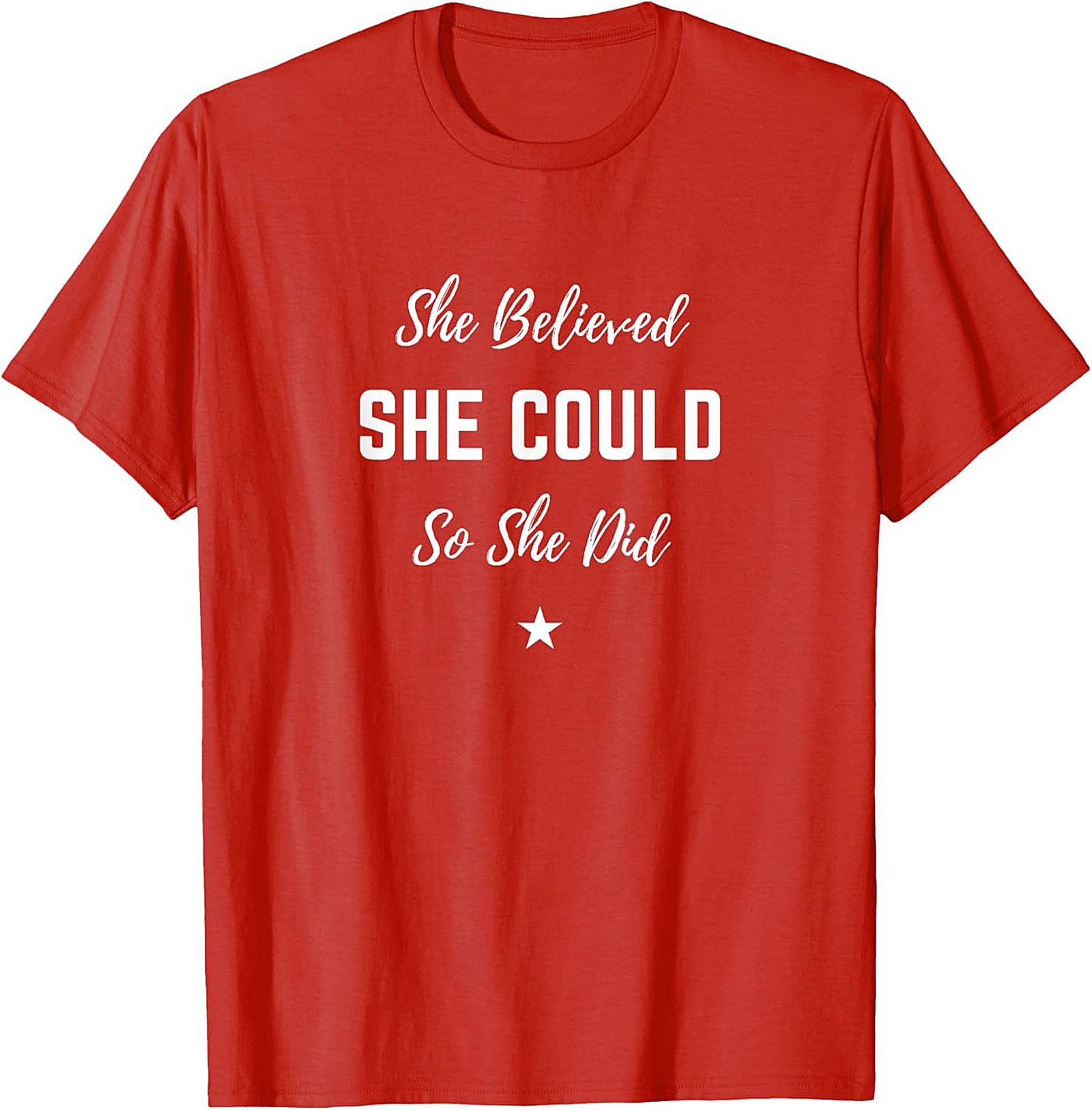 She Believed She Could T-shirt Inspirational Graphic Tee