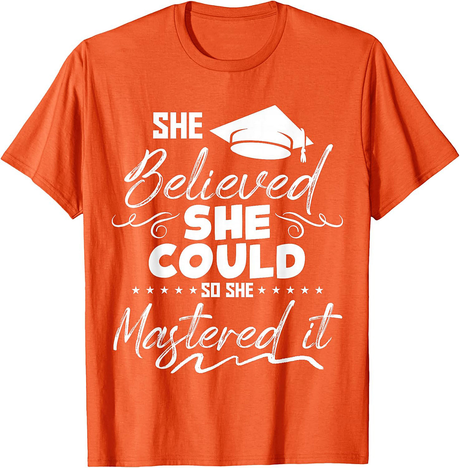 She Believed She Could Mastered It T-Shirt Grad Gift