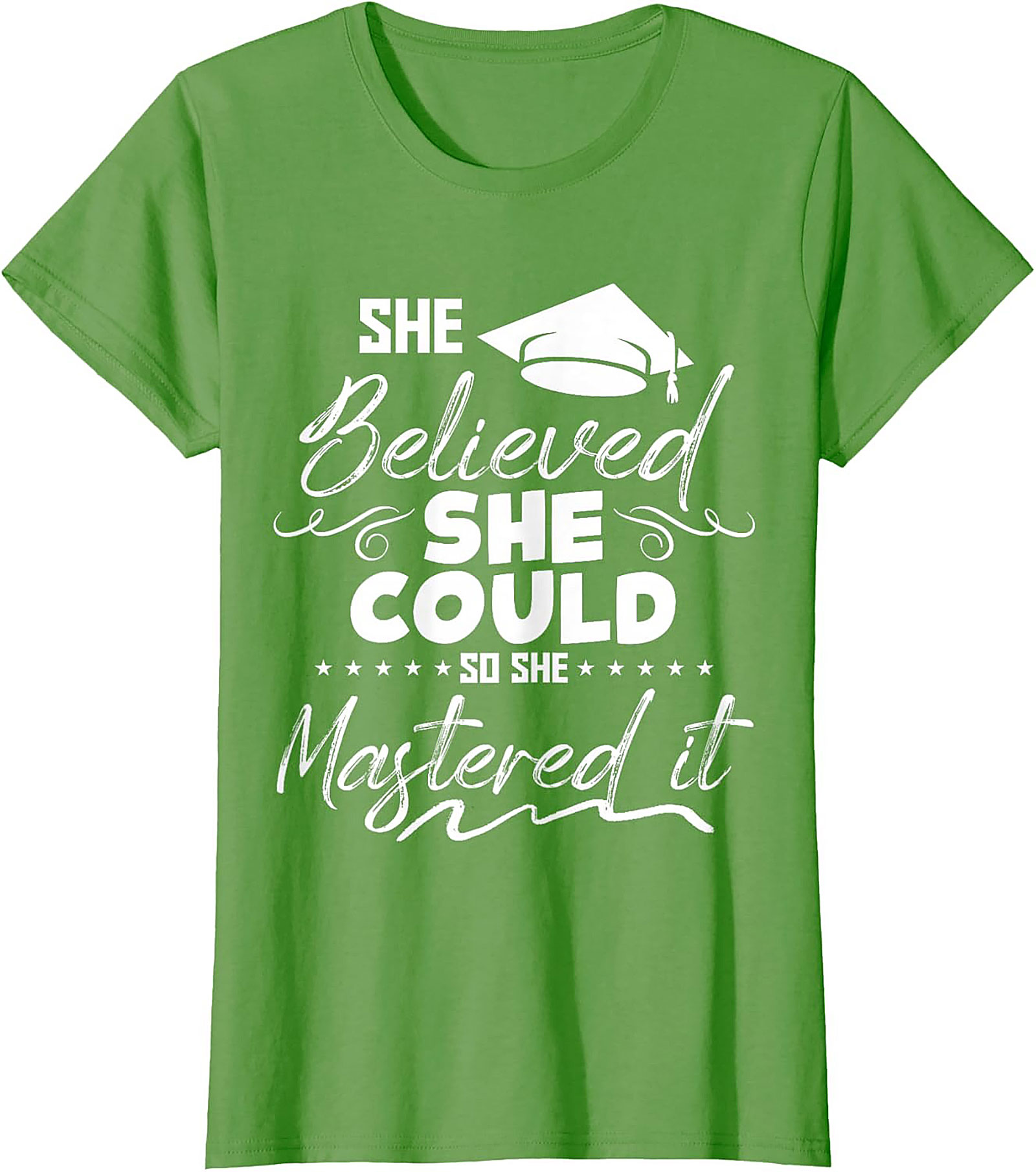 She Believed She Could Mastered It T-Shirt Grad Gift