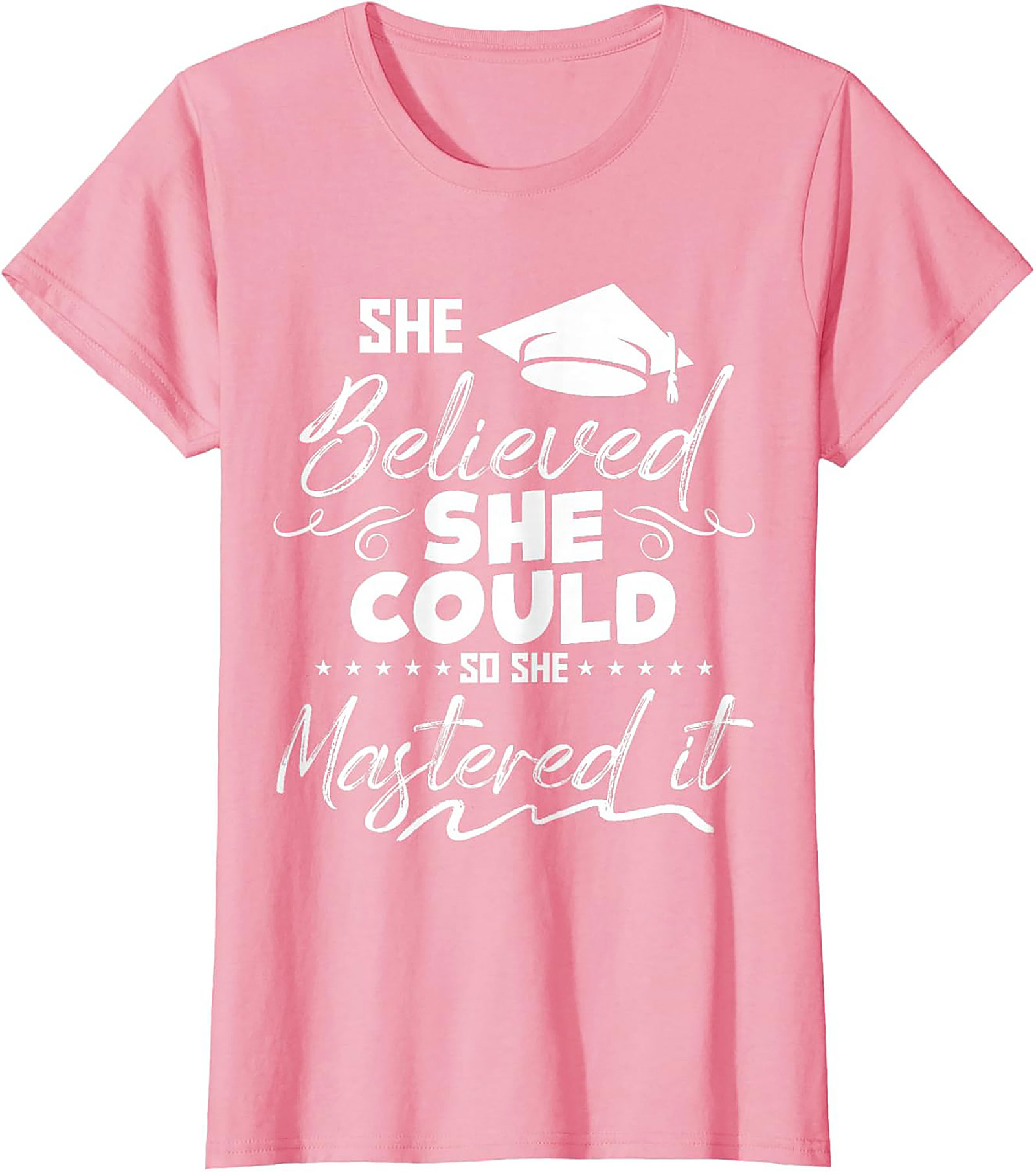 She Believed She Could Mastered It T-Shirt Grad Gift