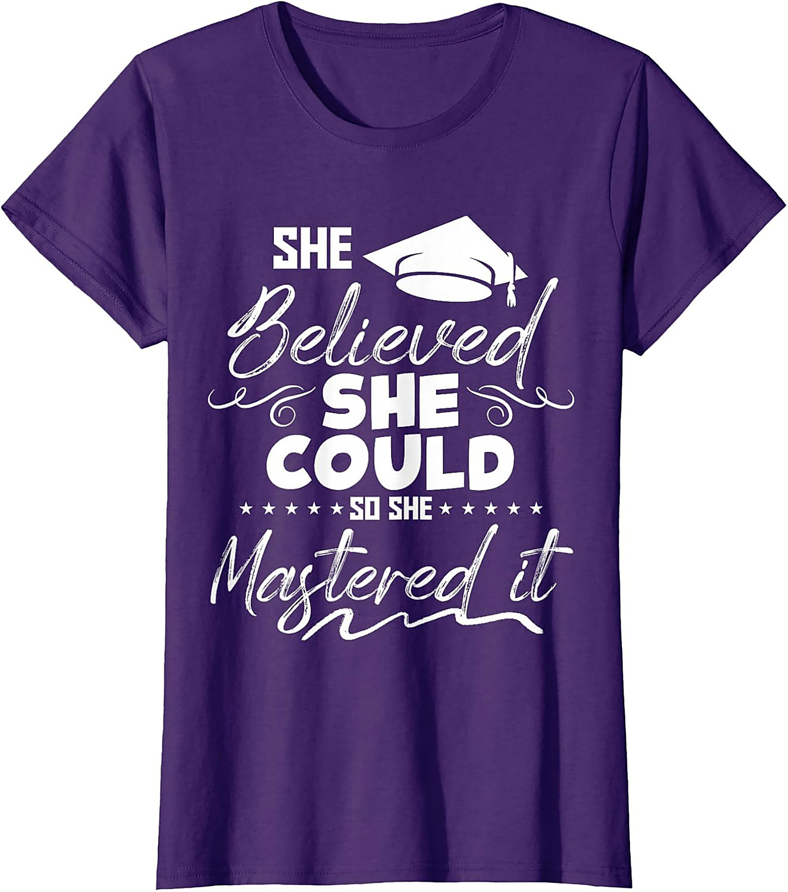 She Believed She Could Mastered It T-Shirt Grad Gift