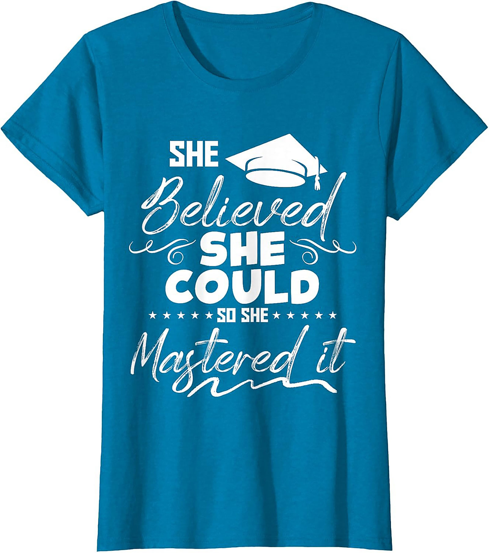 She Believed She Could Mastered It T-Shirt Grad Gift