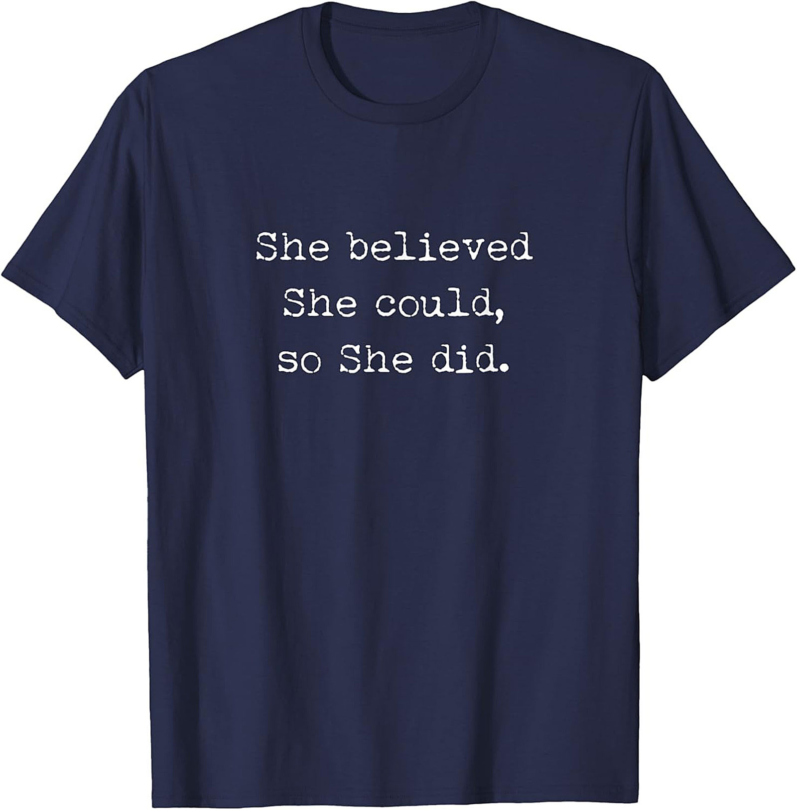  She Believed She Could T-shirt Inspirational Graphic Tee