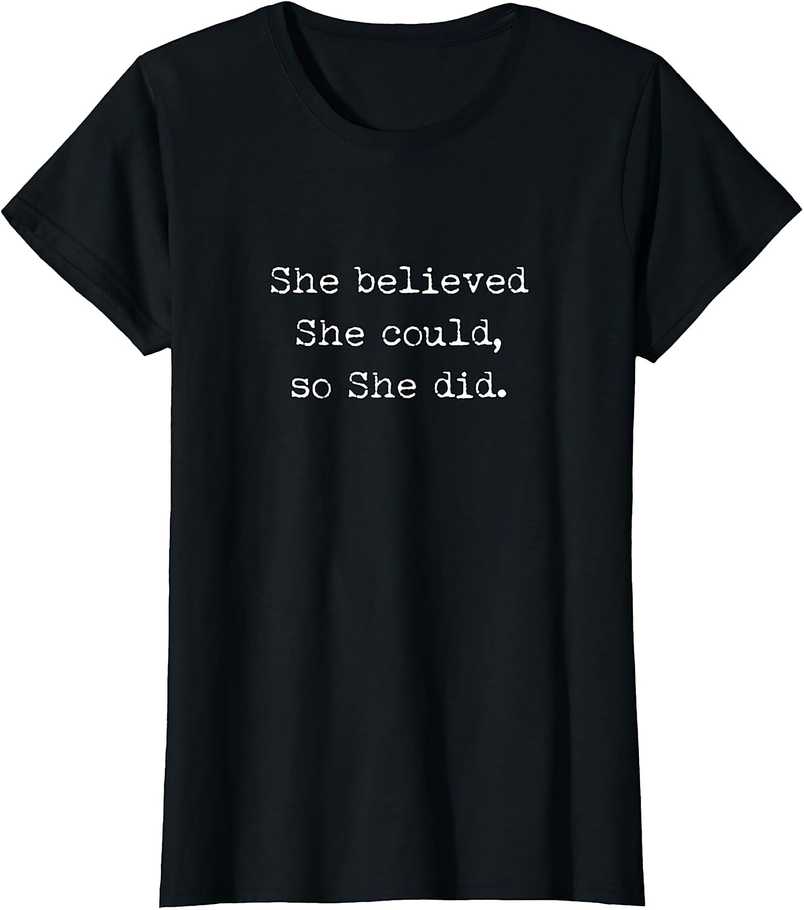  She Believed She Could T-shirt Inspirational Graphic Tee