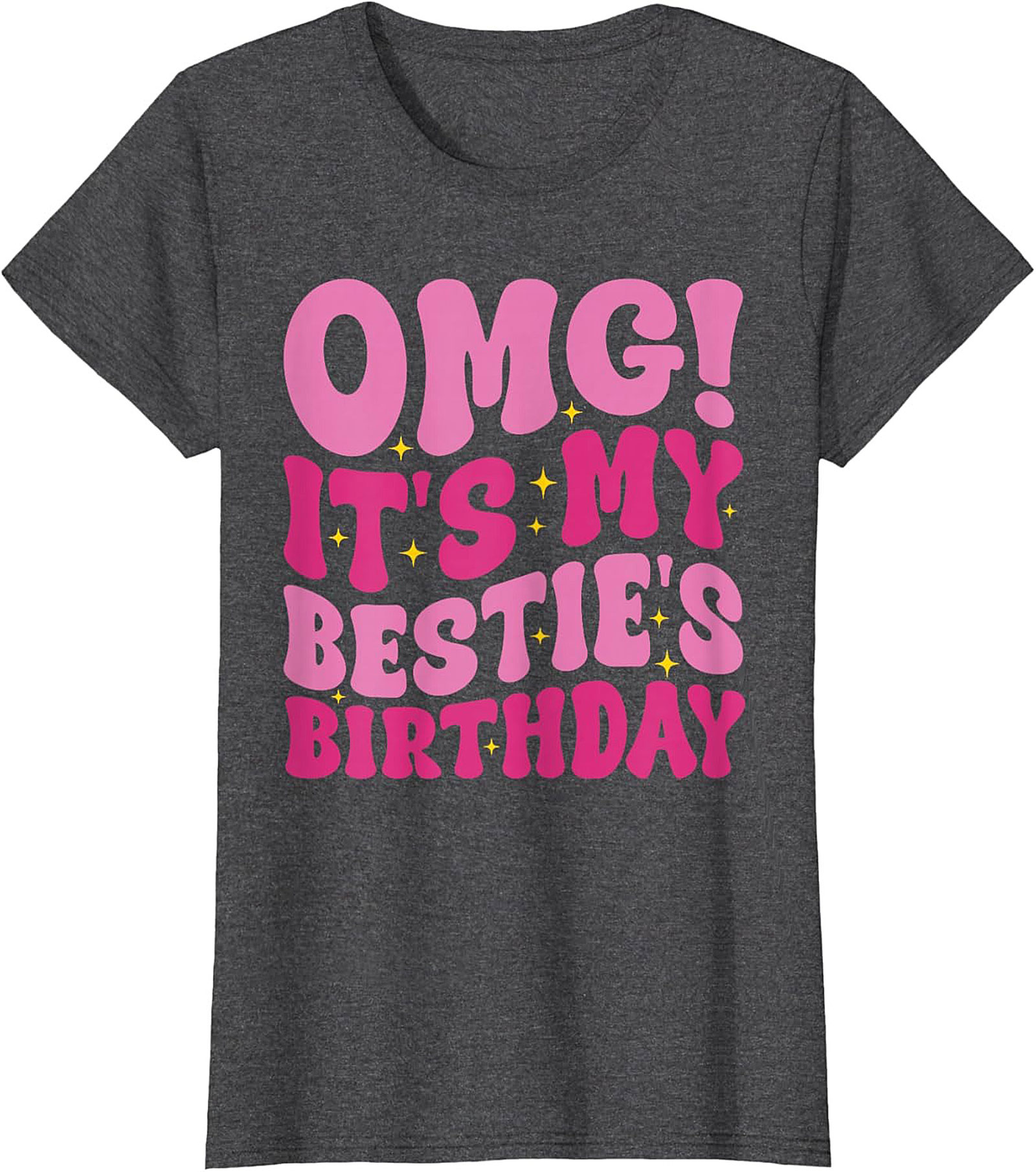 OMG It's My Bestie's Birthday T-shirt Retro Graphic Tee