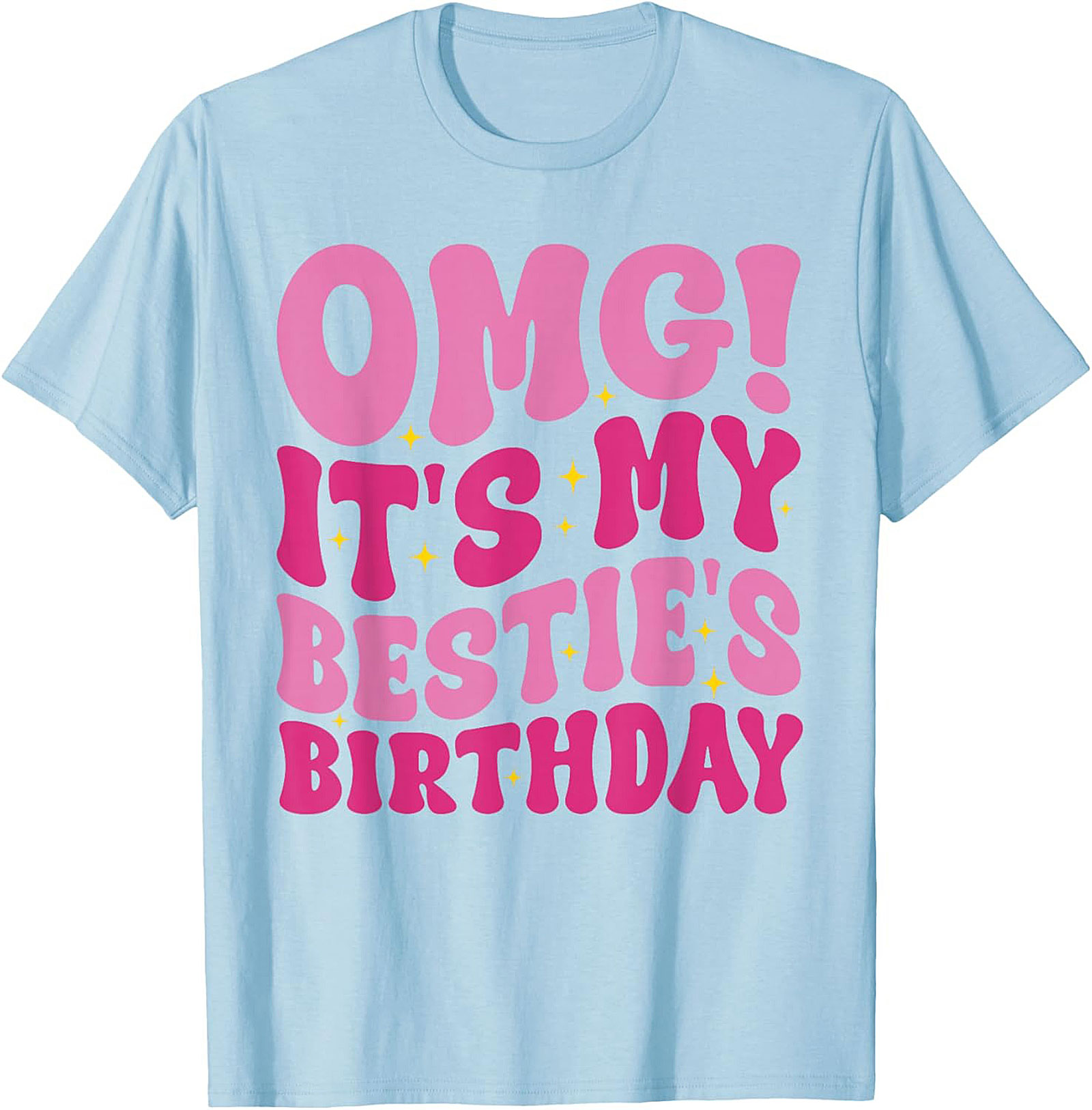 OMG It's My Bestie's Birthday T-shirt Retro Graphic Tee