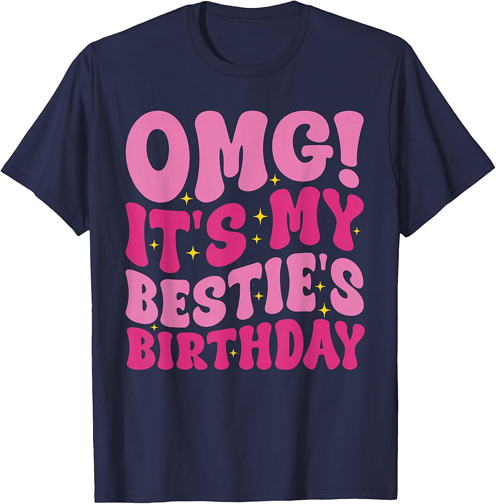 OMG It's My Bestie's Birthday T-shirt Retro Graphic Tee