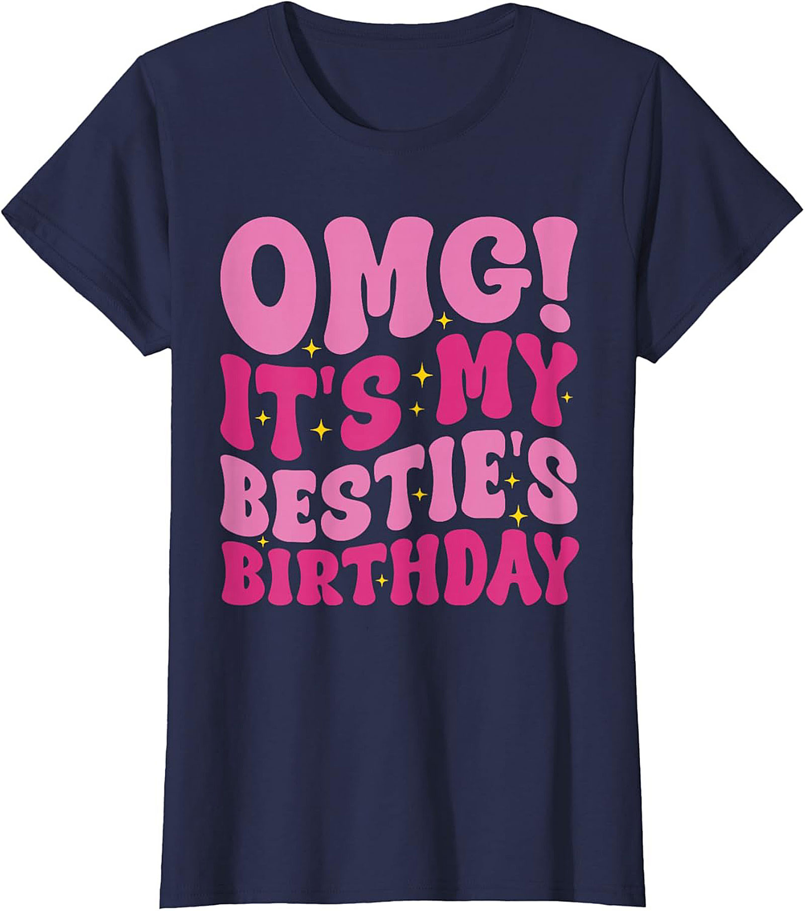 OMG It's My Bestie's Birthday T-shirt Retro Graphic Tee