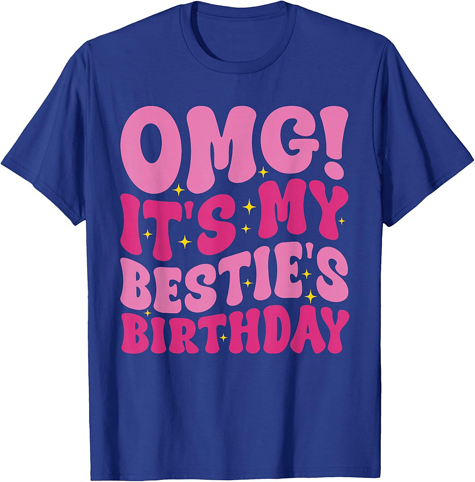 OMG It's My Bestie's Birthday T-shirt Retro Graphic Tee