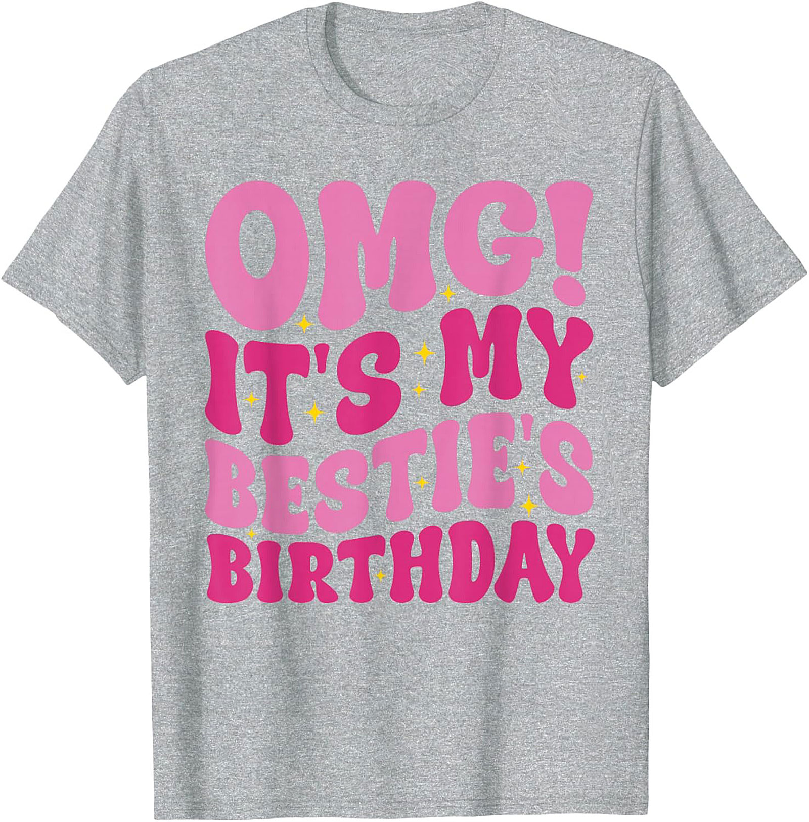 OMG It's My Bestie's Birthday T-shirt Retro Graphic Tee
