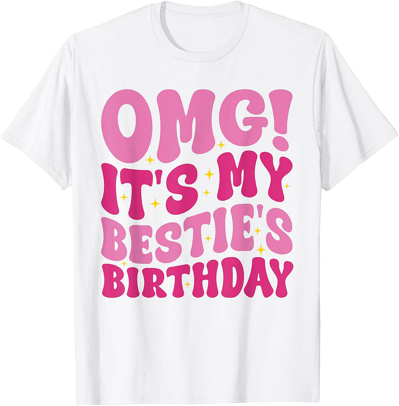 OMG It's My Bestie's Birthday T-shirt Retro Graphic Tee