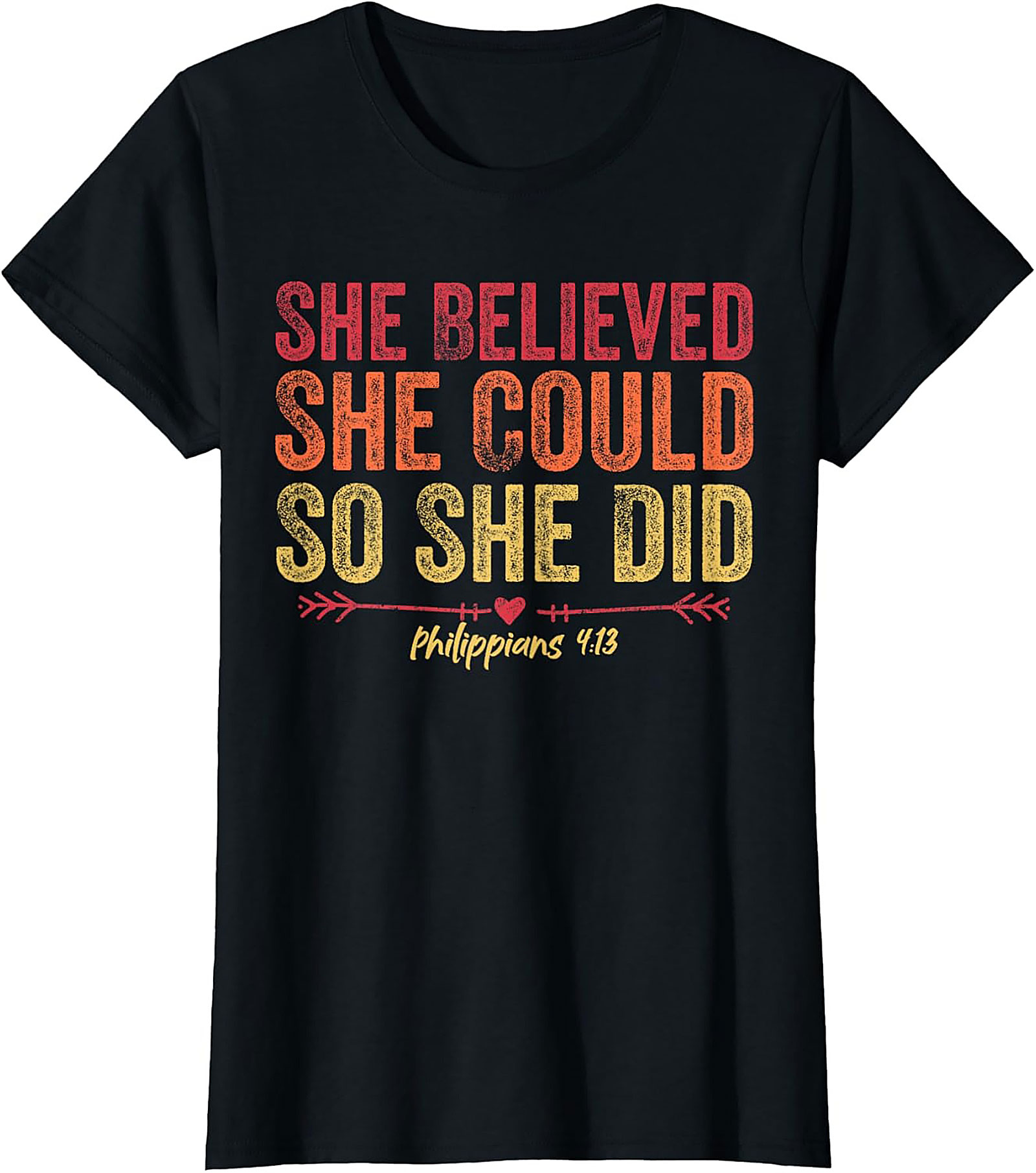  She Believed She Could So She Did T-Shirt Philippians 4:13