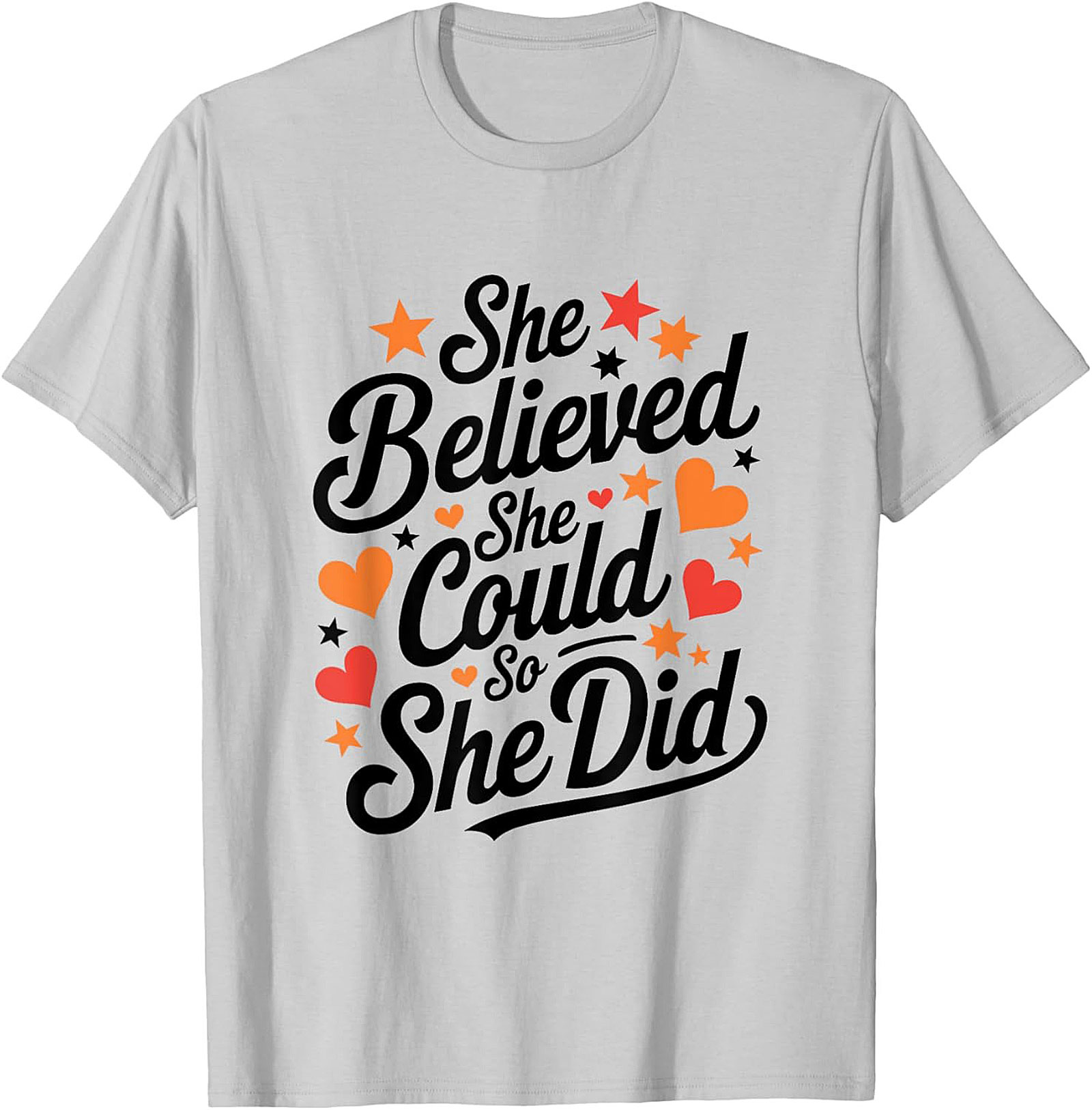  She Believed She Could So She Did T-Shirt Empowering Tee