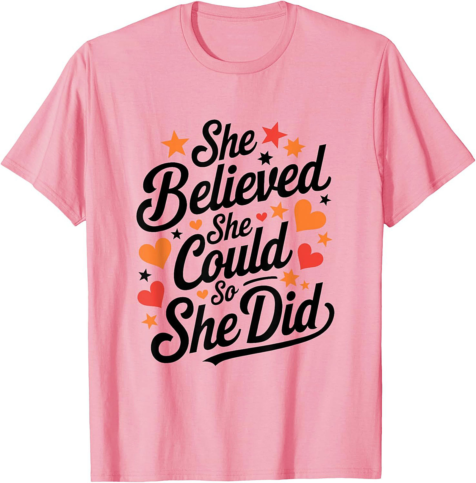  She Believed She Could So She Did T-Shirt Empowering Tee