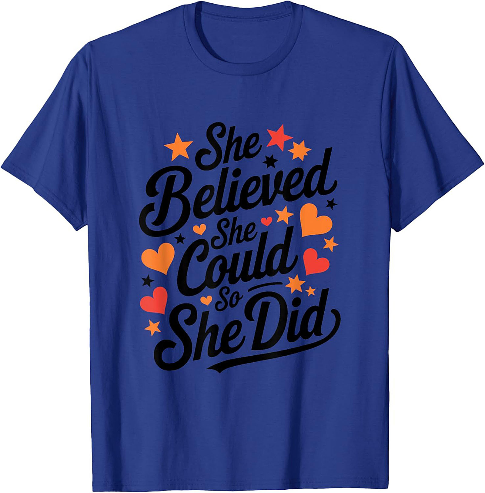 She Believed She Could So She Did T-Shirt Empowering Tee