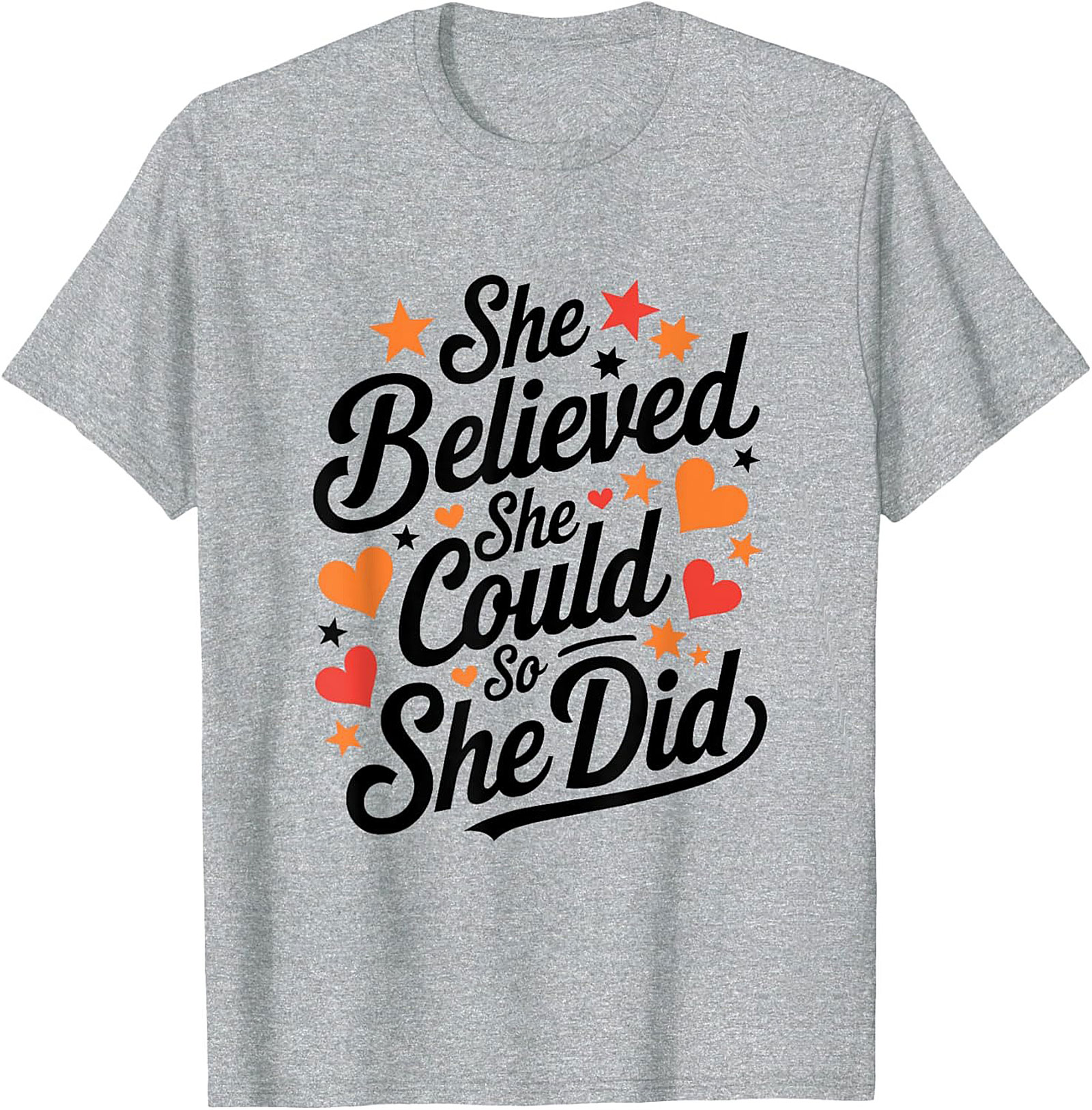  She Believed She Could So She Did T-Shirt Empowering Tee