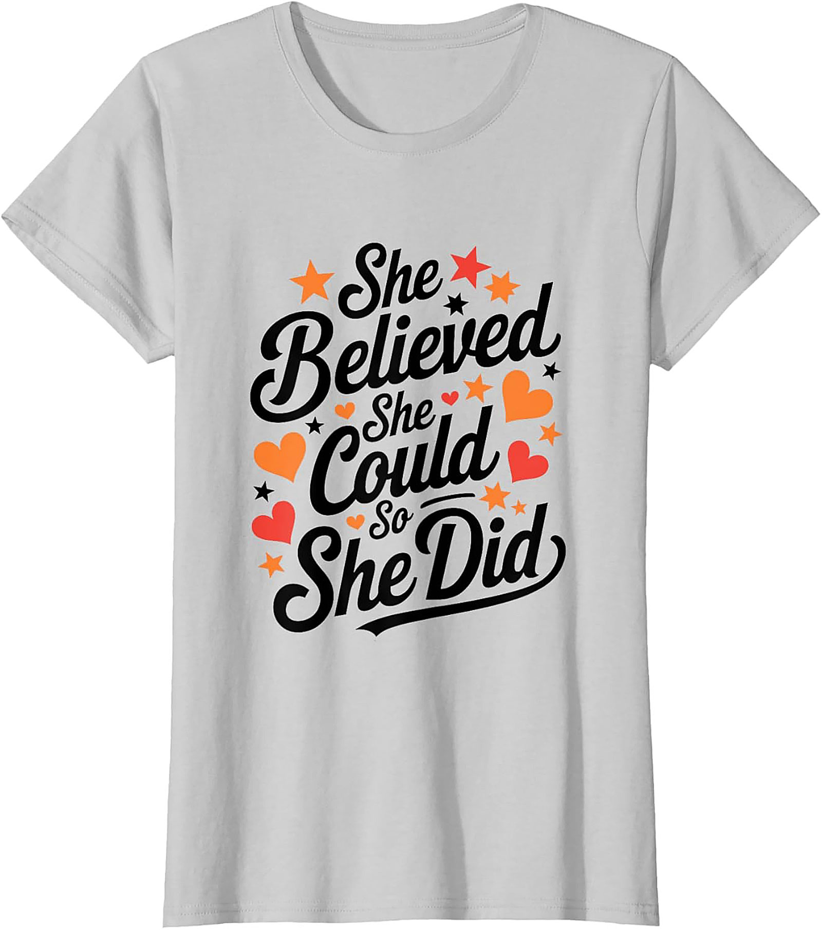  She Believed She Could So She Did T-Shirt Empowering Tee