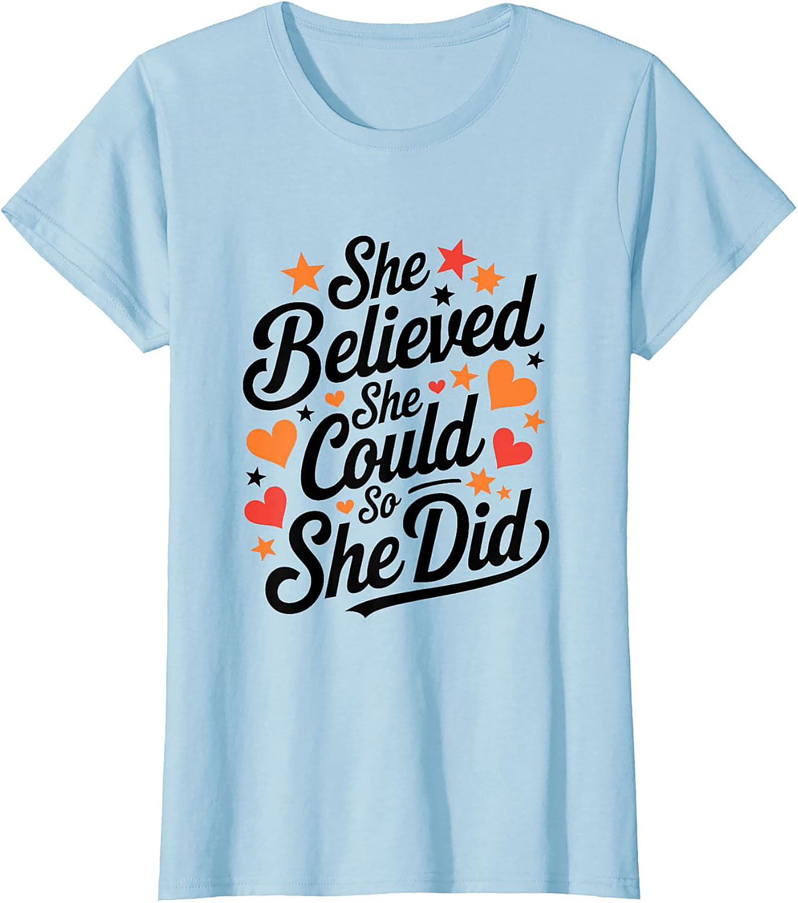  She Believed She Could So She Did T-Shirt Empowering Tee