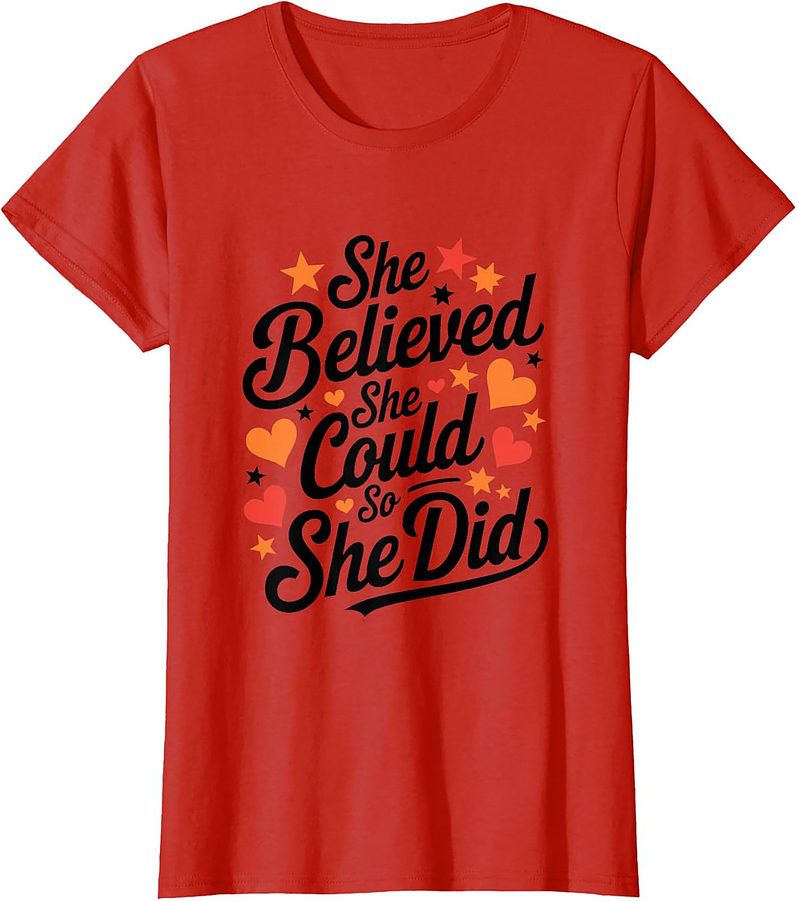 She Believed She Could So She Did T-Shirt Empowering Tee