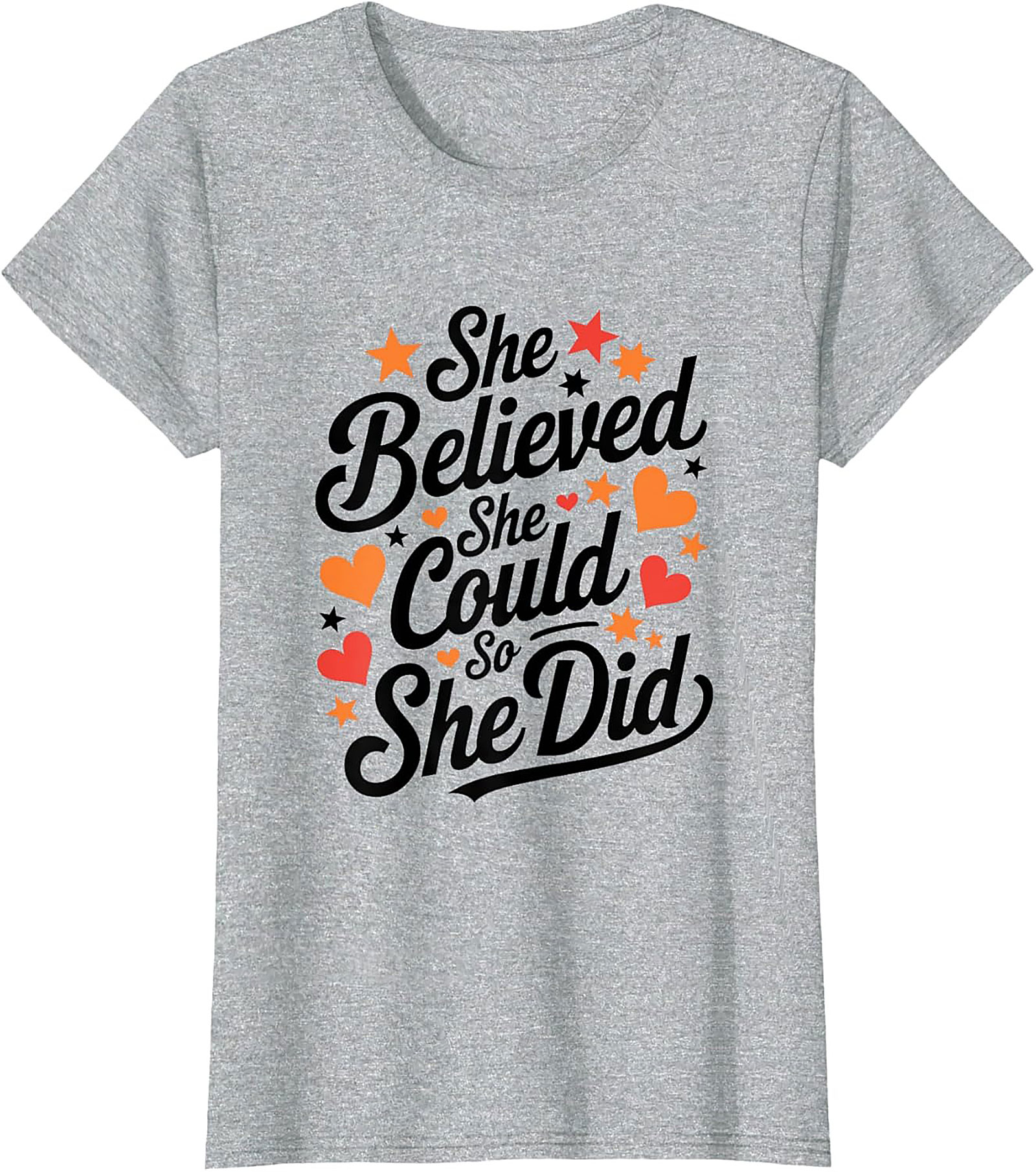  She Believed She Could So She Did T-Shirt Empowering Tee
