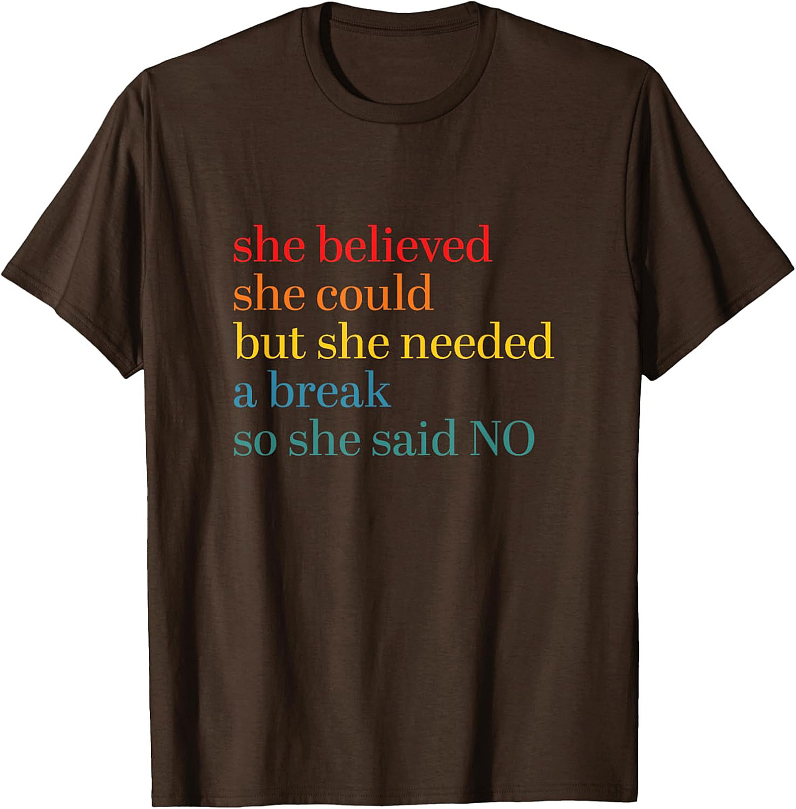 She Believed She Could But Needed A Break Funny T-Shirt