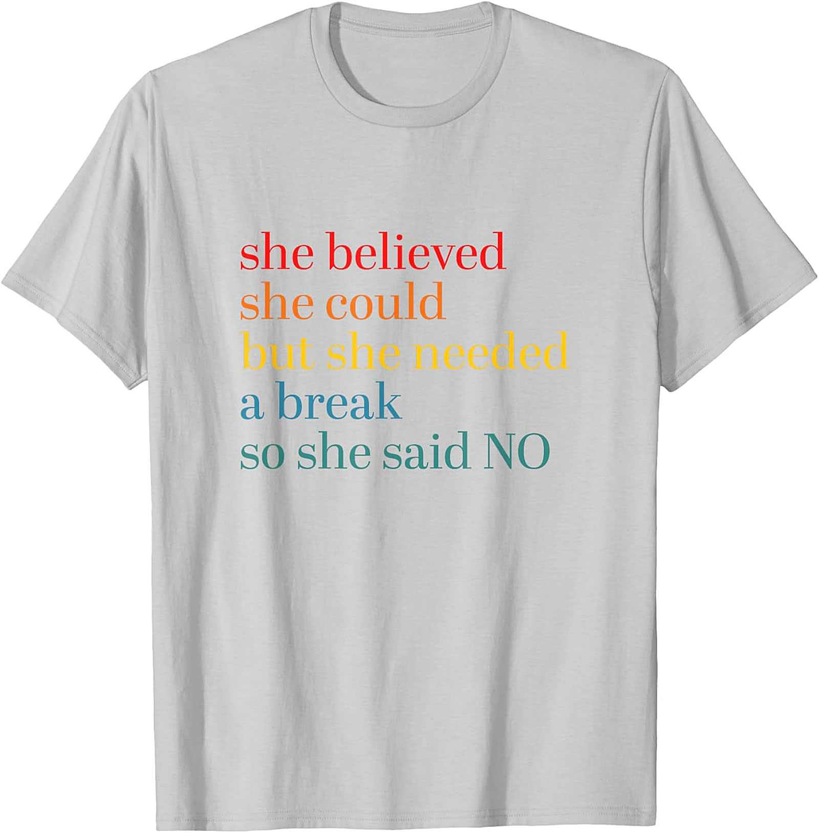 She Believed She Could But Needed A Break Funny T-Shirt